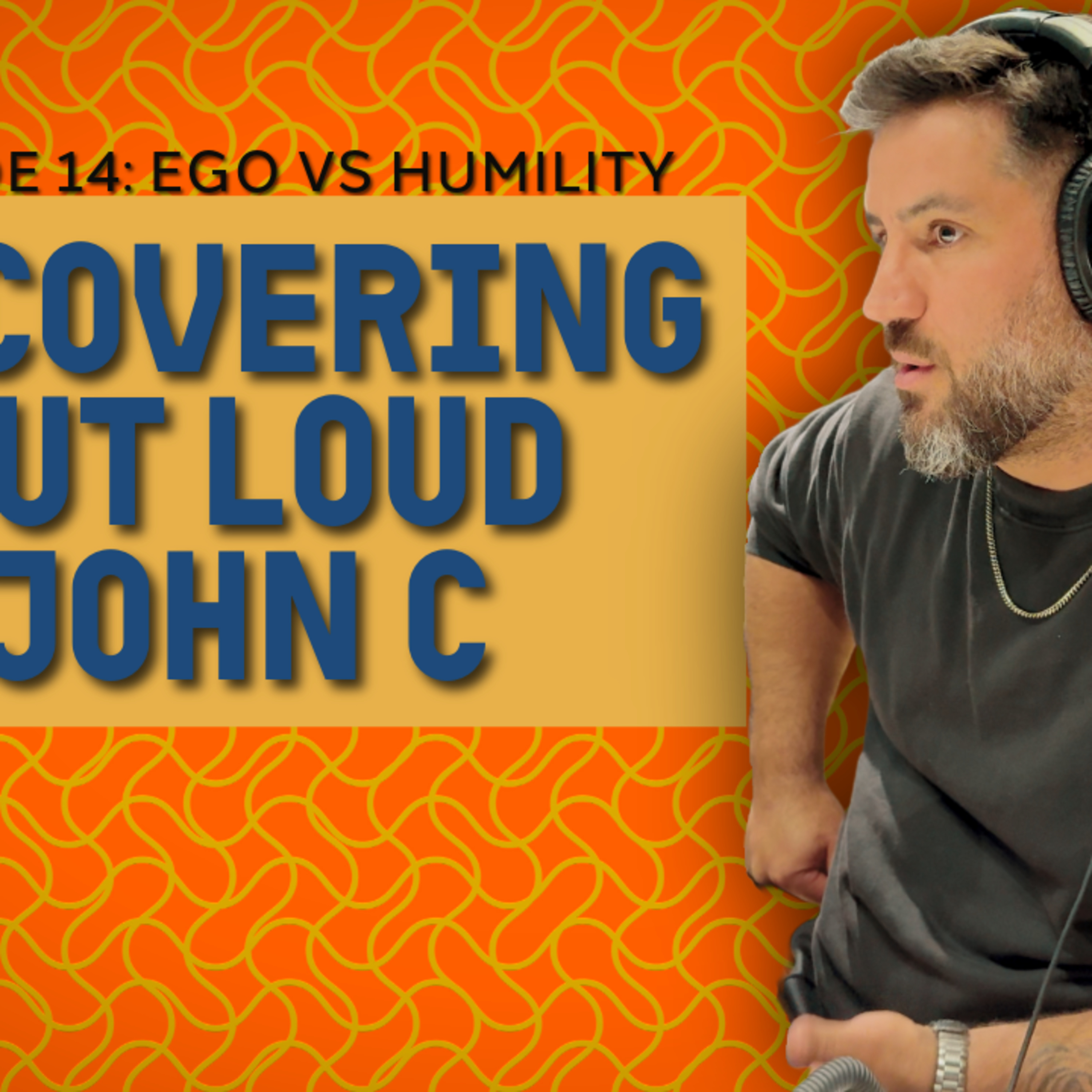 Ego, Surrender, and Spiritual Growth: Living a Humble Life in Recovery