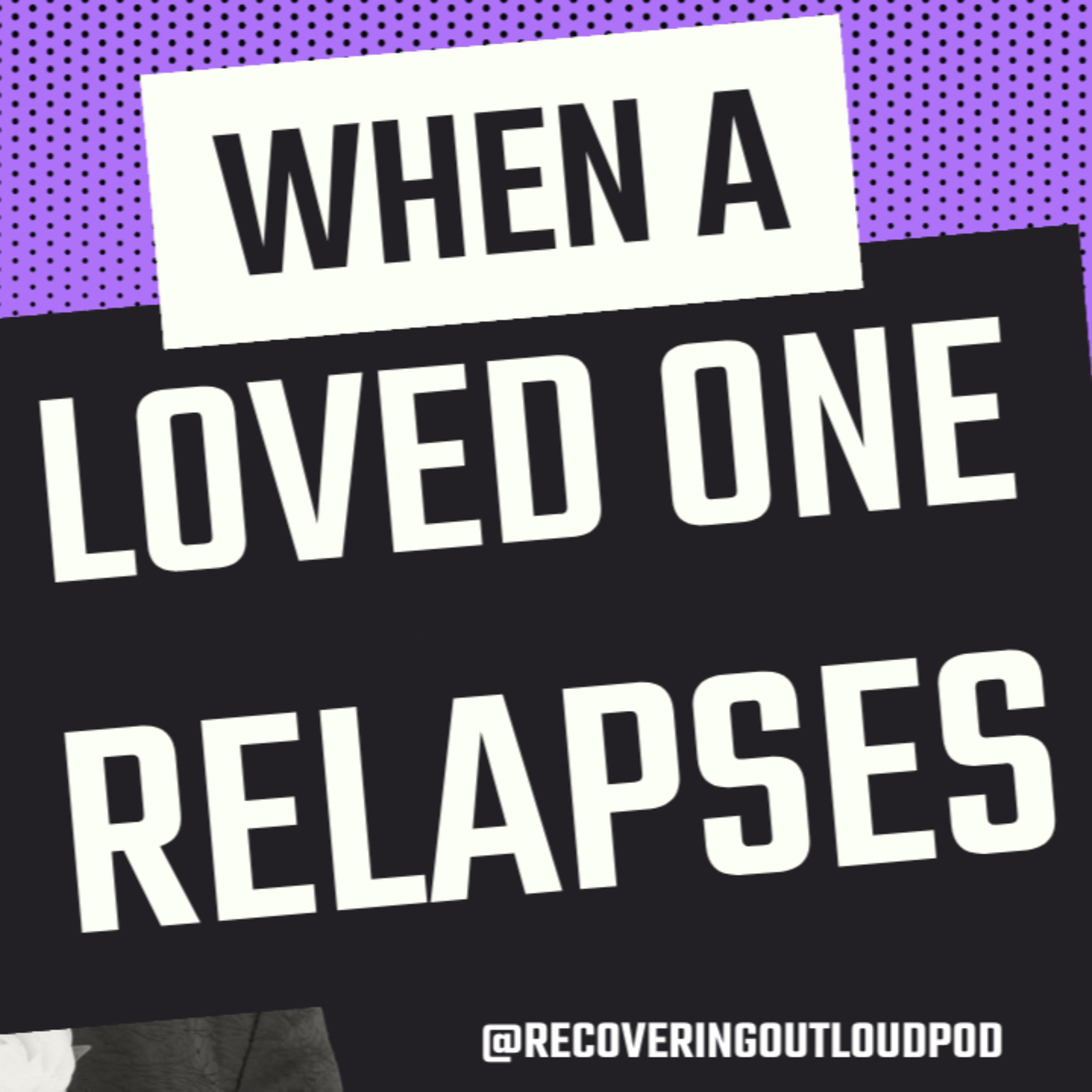 Recovering Out Loud