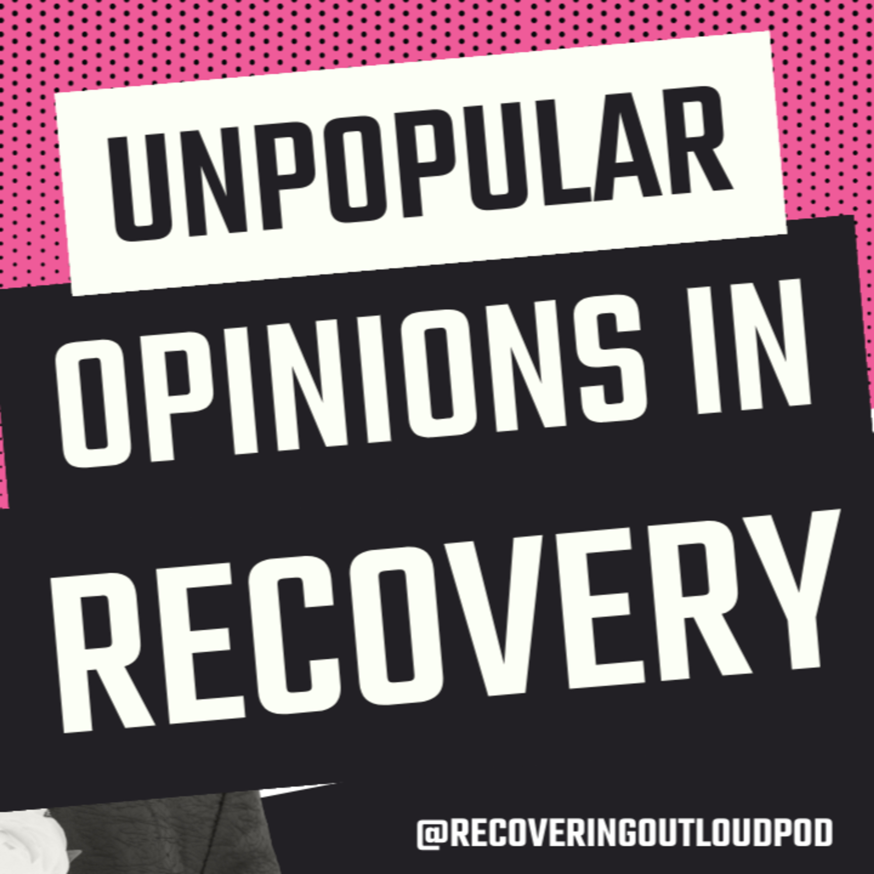 Recovering Out Loud