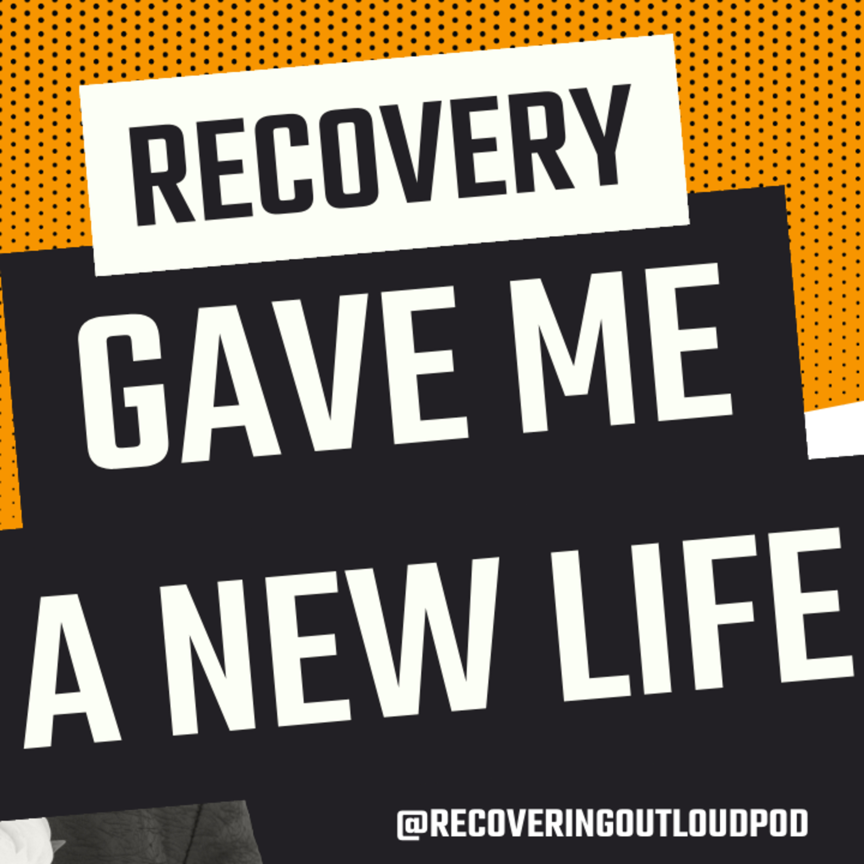 Recovering Out Loud