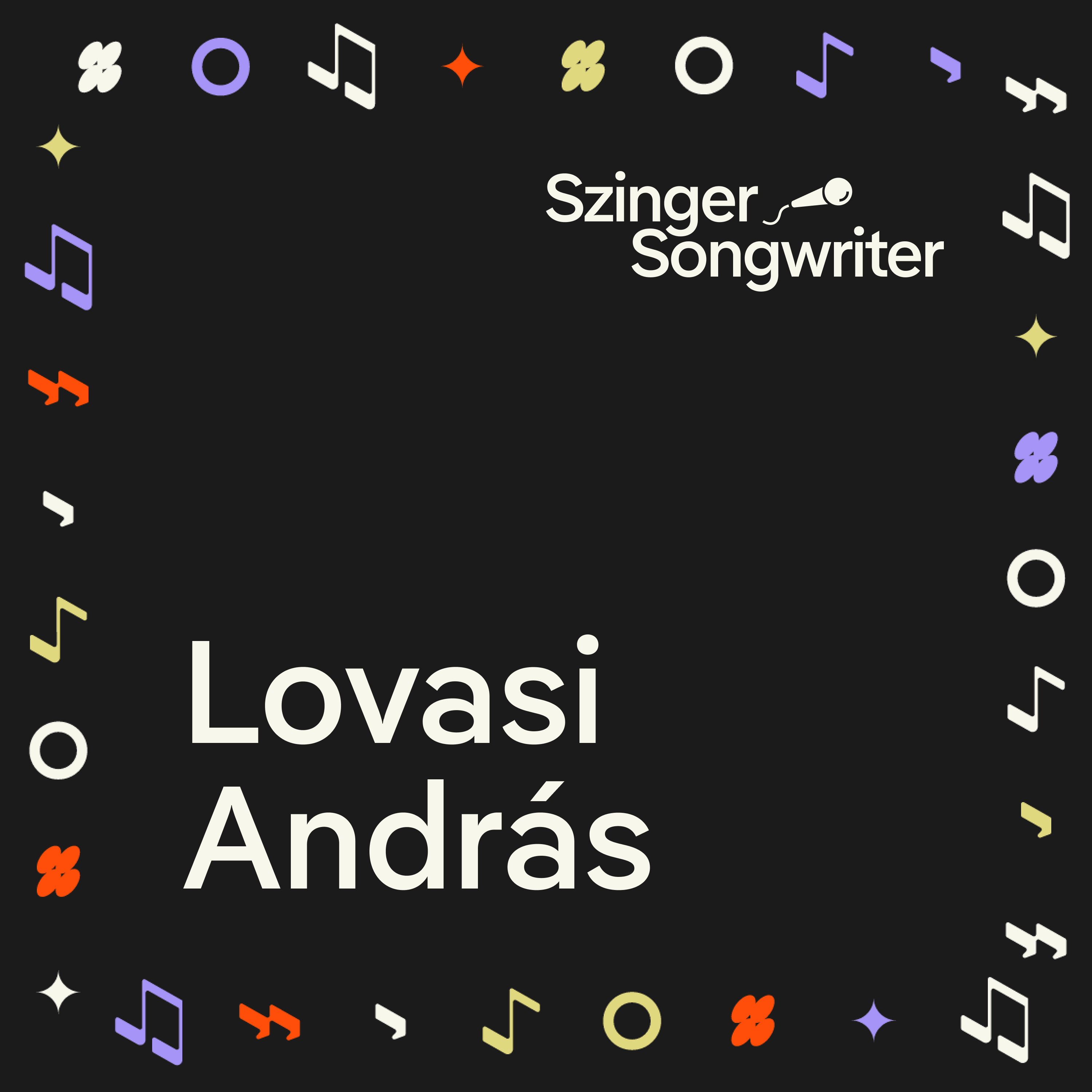 Lovasi András: A popzene egy identitásképző | Szinger-Songwriter ep.03.
