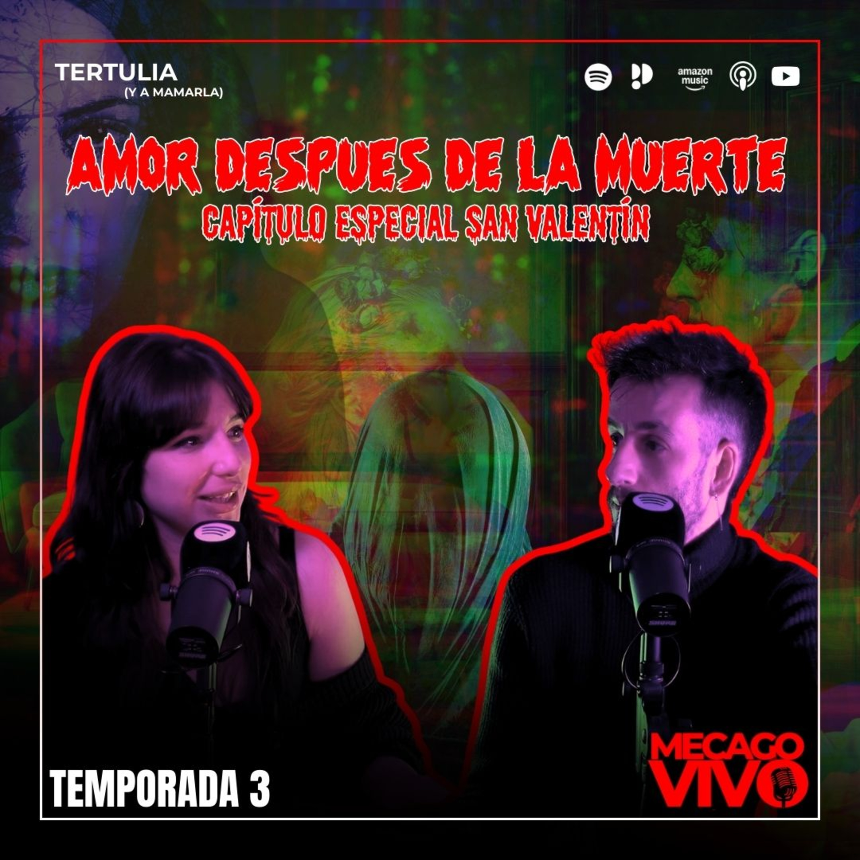 T3 | Especial San Valentín | Me Cago Vivo con el amor después de la muerte episode artwork