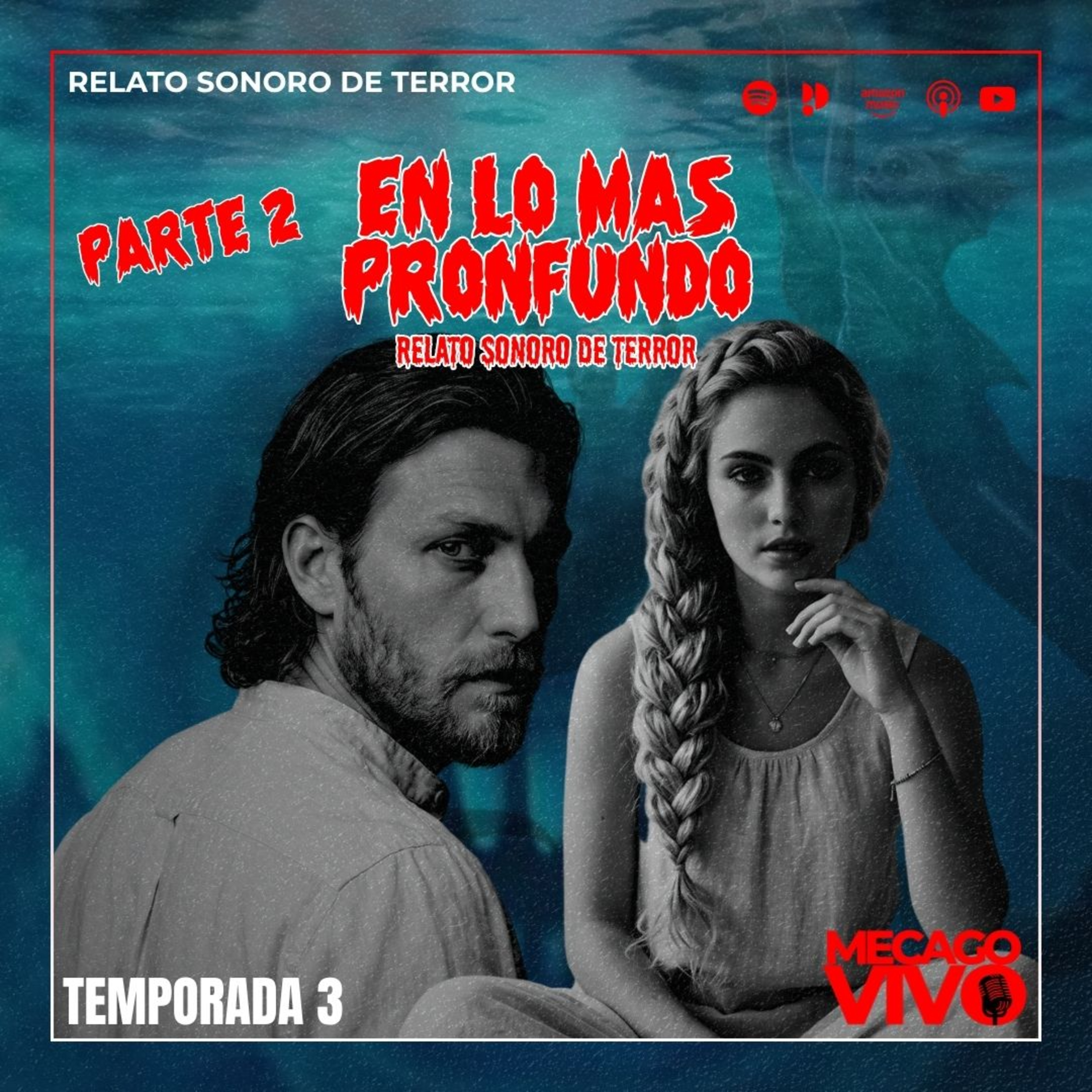 3x22 | En lo más profundo Parte II | Relato sonoro de terror episode artwork