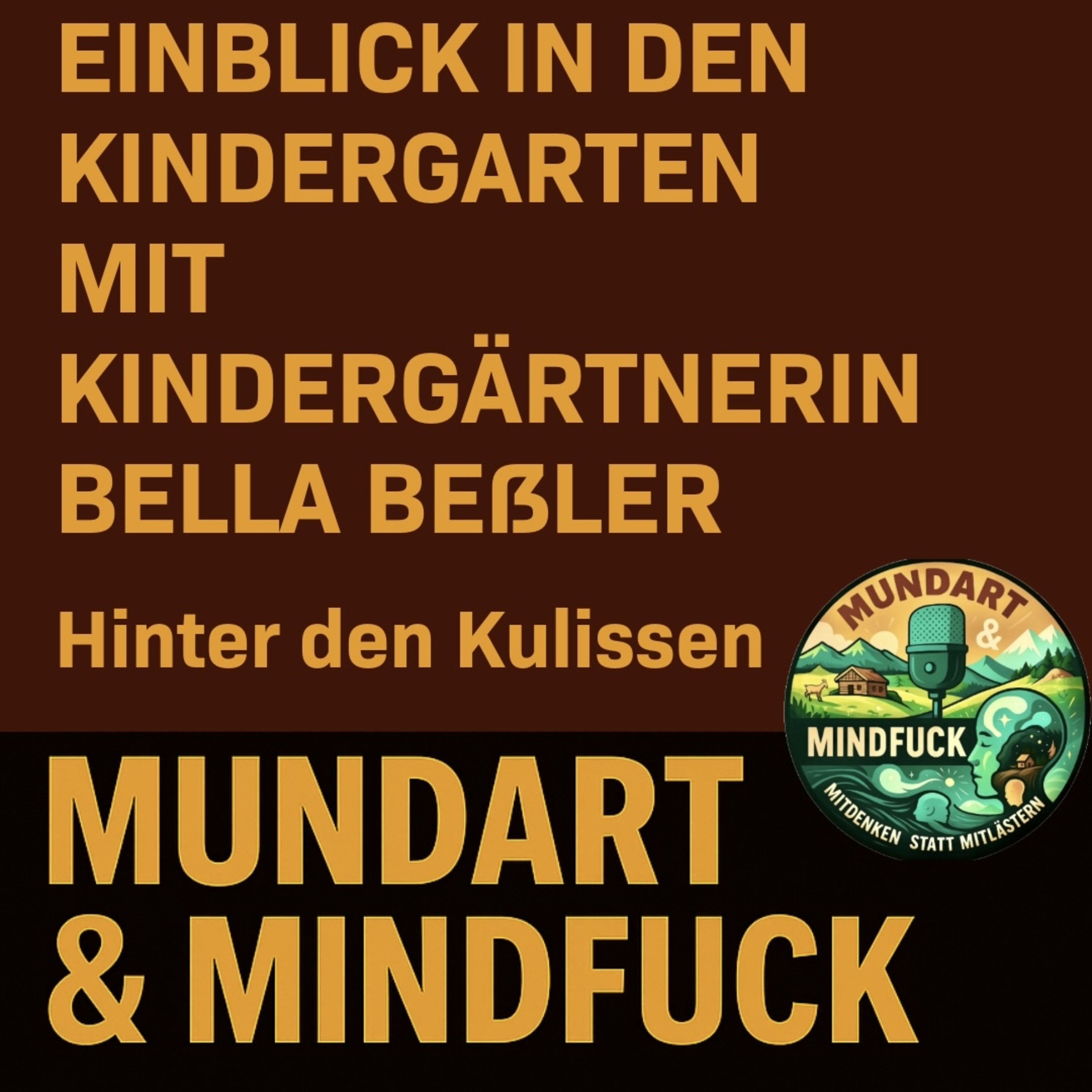 #3/009 Einblick in den Kindergarten mit Kindergärtnerin Bella Beßler - Hinter den Kulissen episode artwork