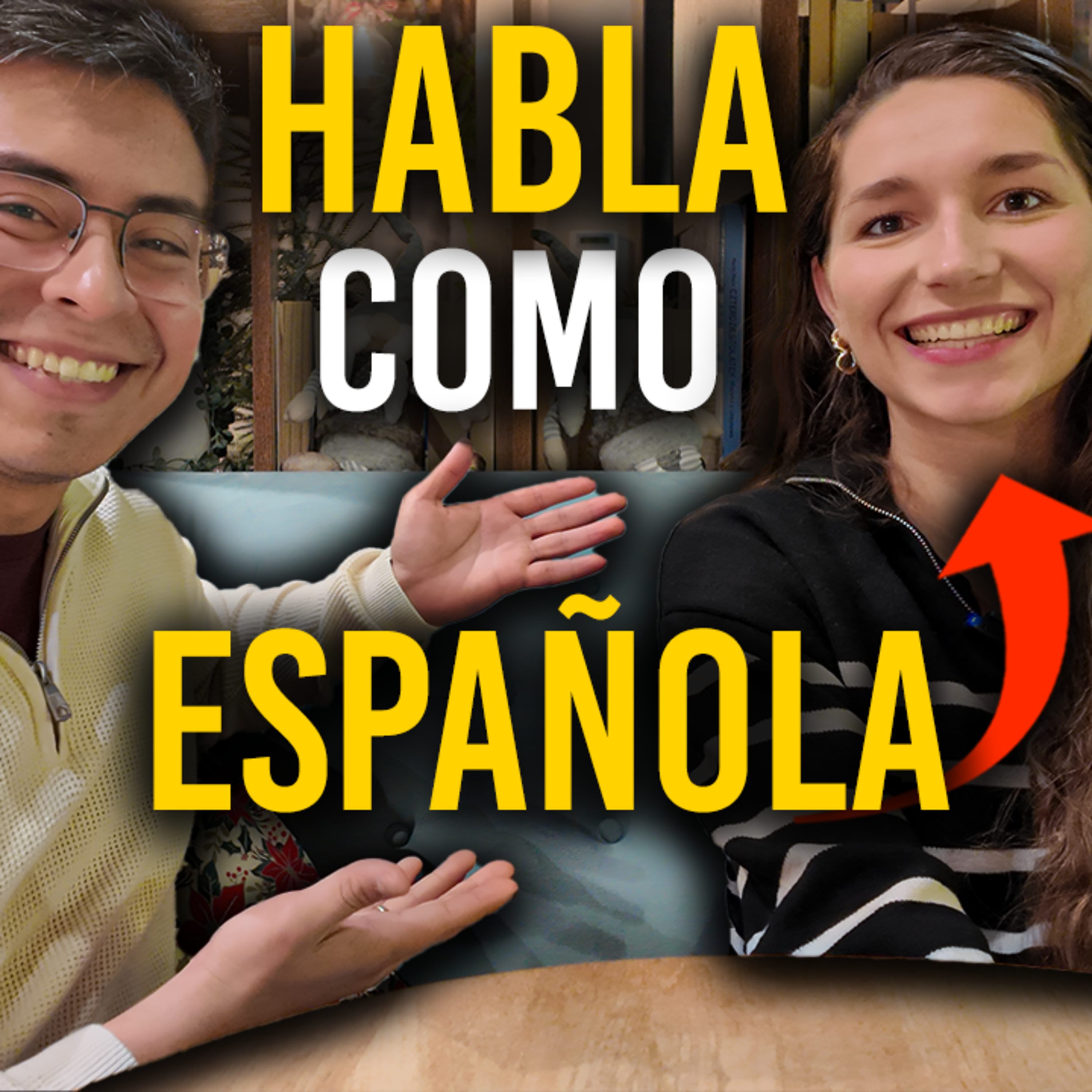 The Spanishacks Podcast #67 | IMPROVE your SPANISH LISTENING skills with this REAL-LIFE conversation episode artwork