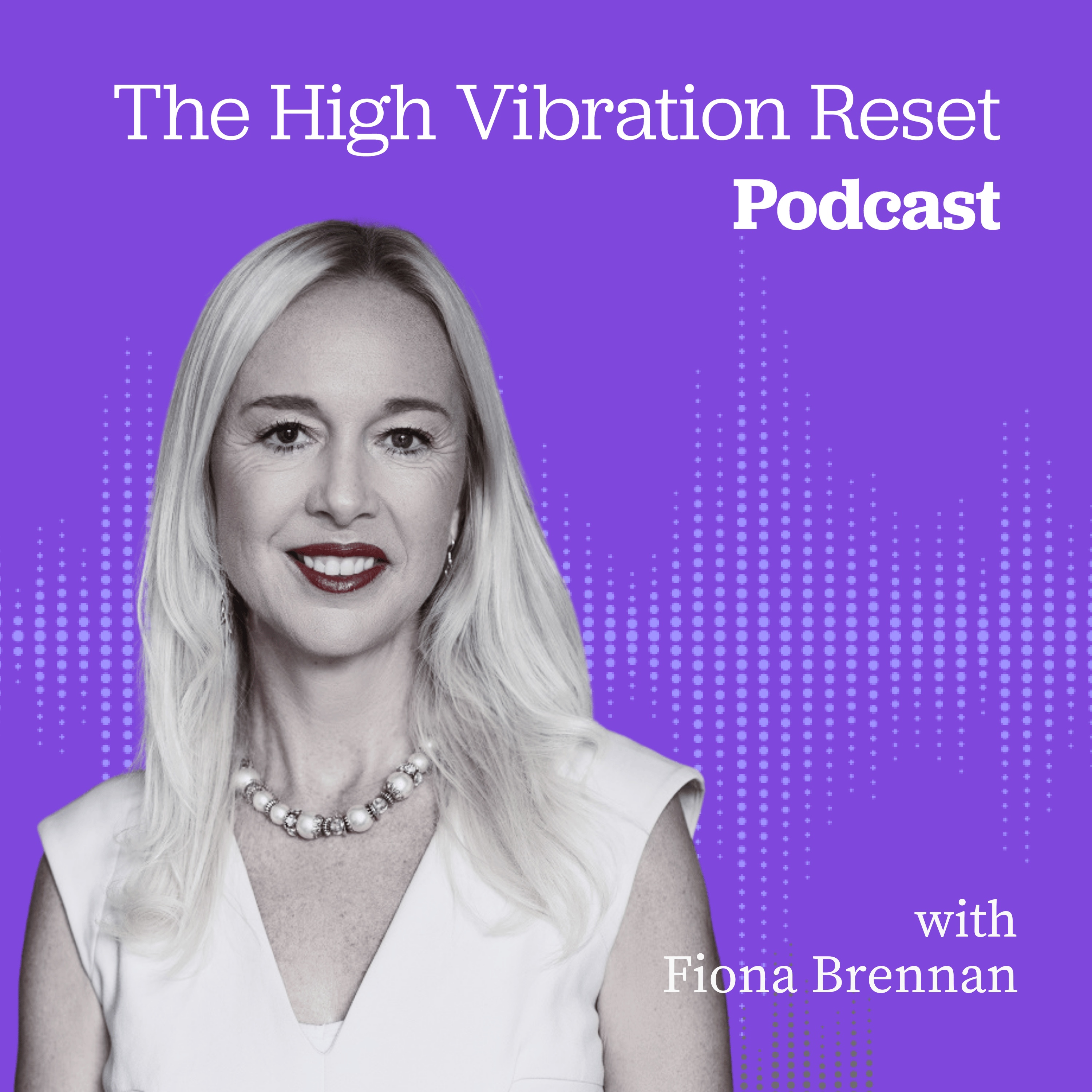The High Vibration Reset with Ciara Conlon