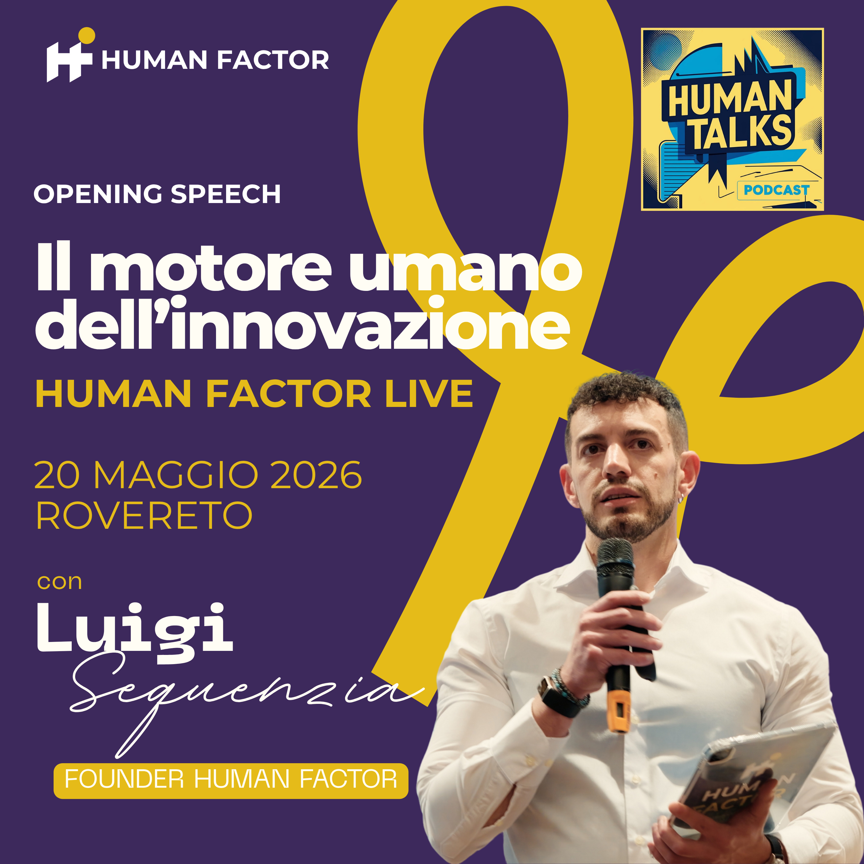 Luigi Sequenzia, Founder di Human Factor - Opening Speech "Il motore Umano dell'innovazione" - Human Factor Live Rovereto episode artwork