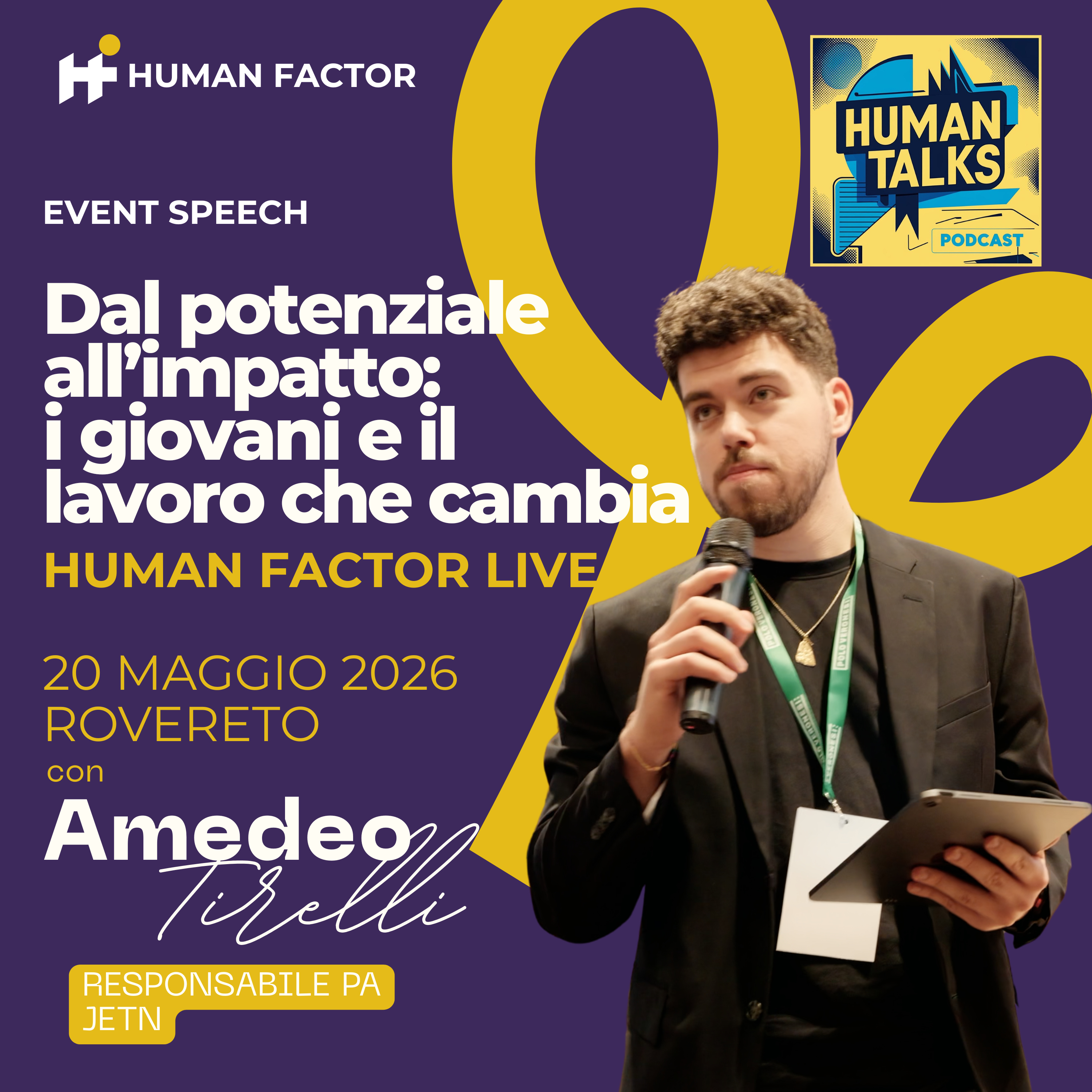 Amedeo Tirelli, JETN " Dal potenziale all’impatto: il ruolo dei giovani nel lavoro che cambia" - Speech Human Factor Live Rovereto episode artwork