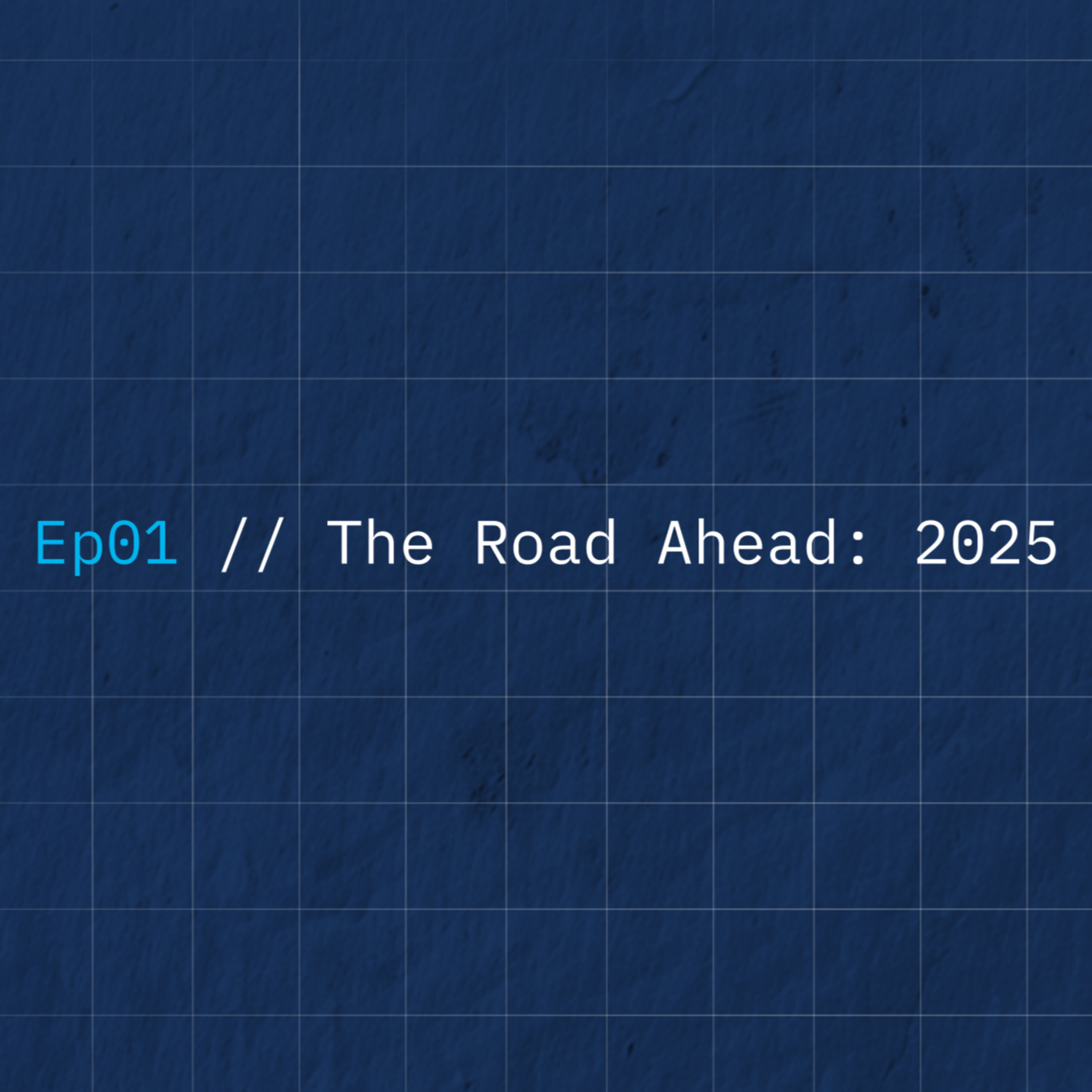 The Road Ahead: 2025 episode artwork