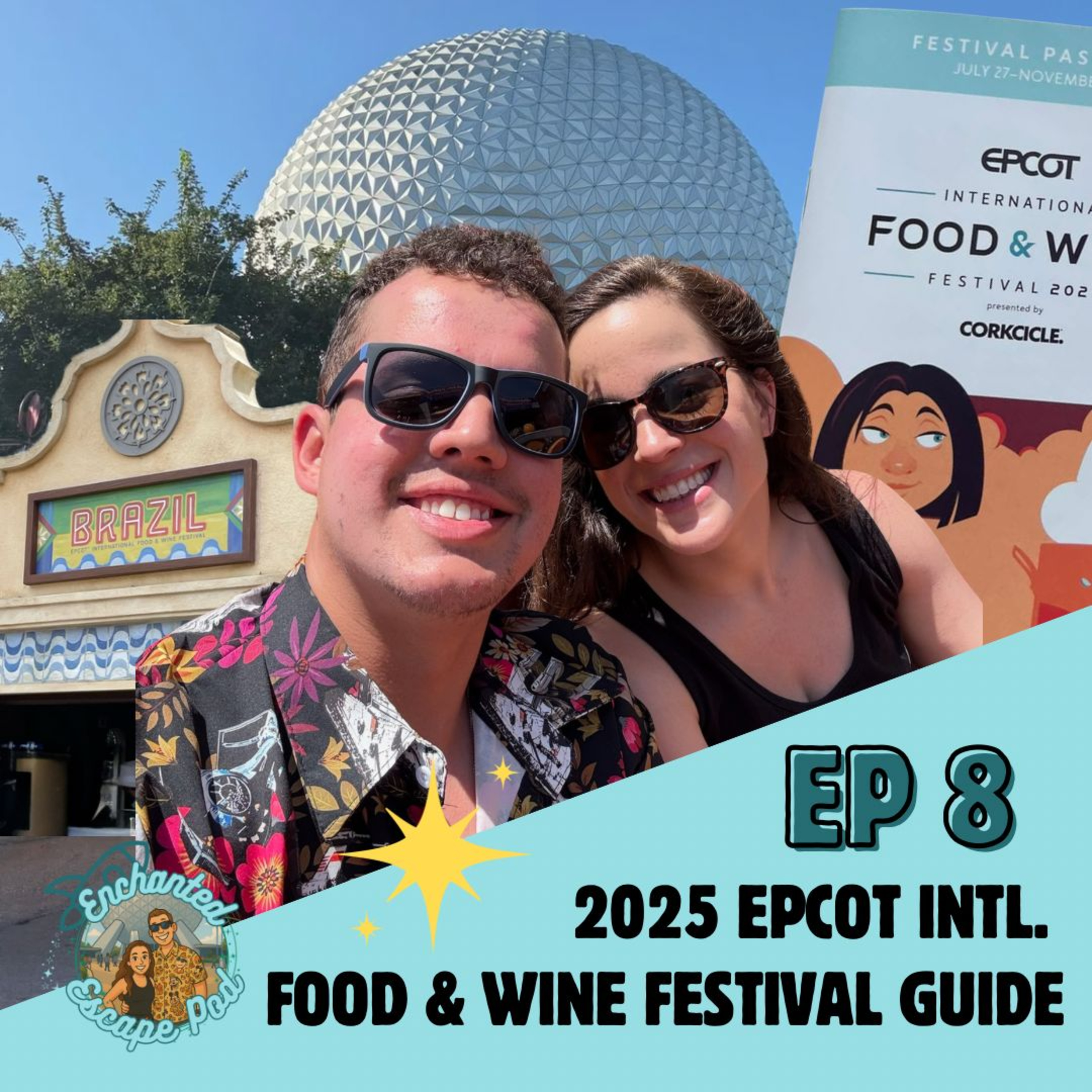 EP8: EPCOT International Food & Wine Festival 2025 Foodie Guide episode artwork