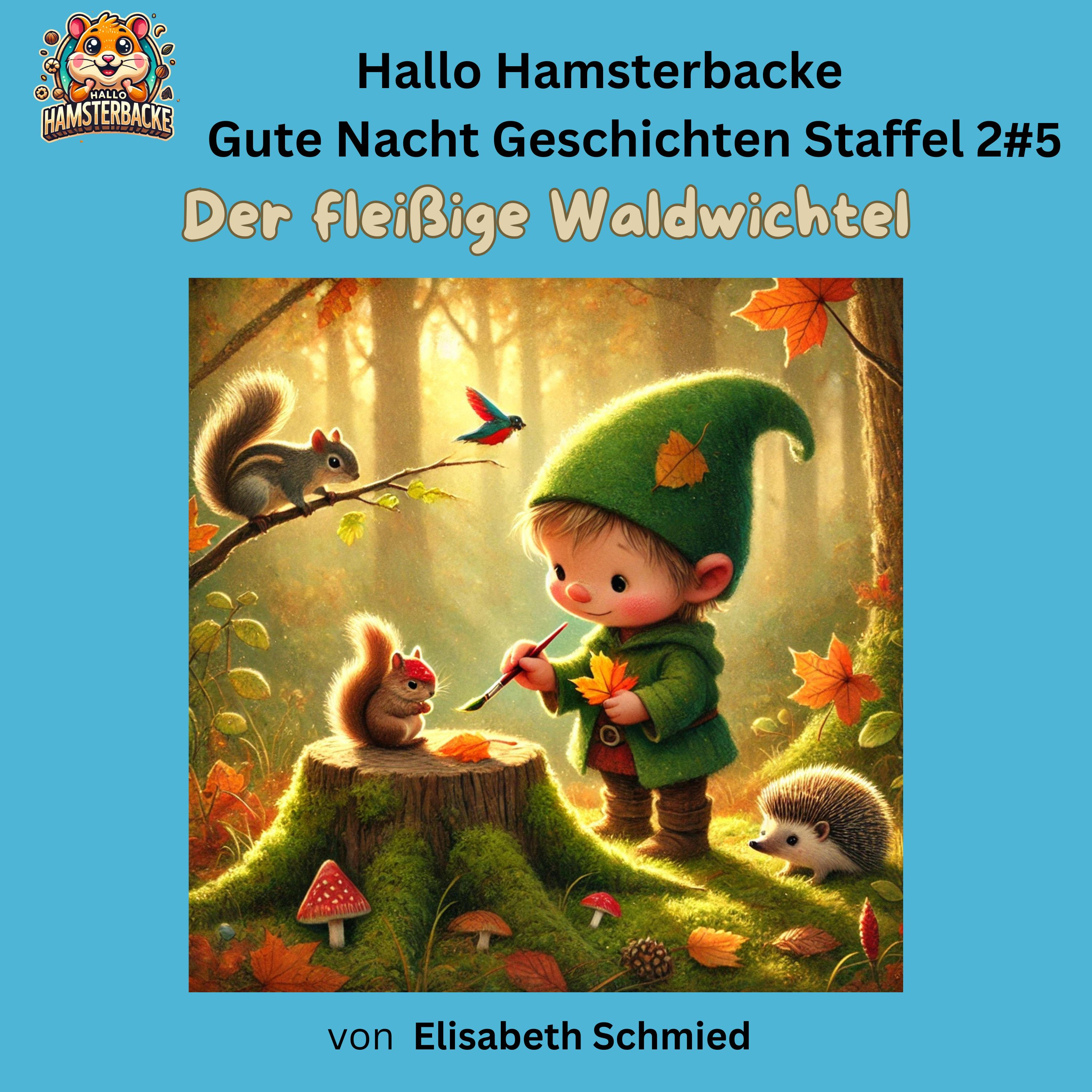 Der fleißige Waldwichtel