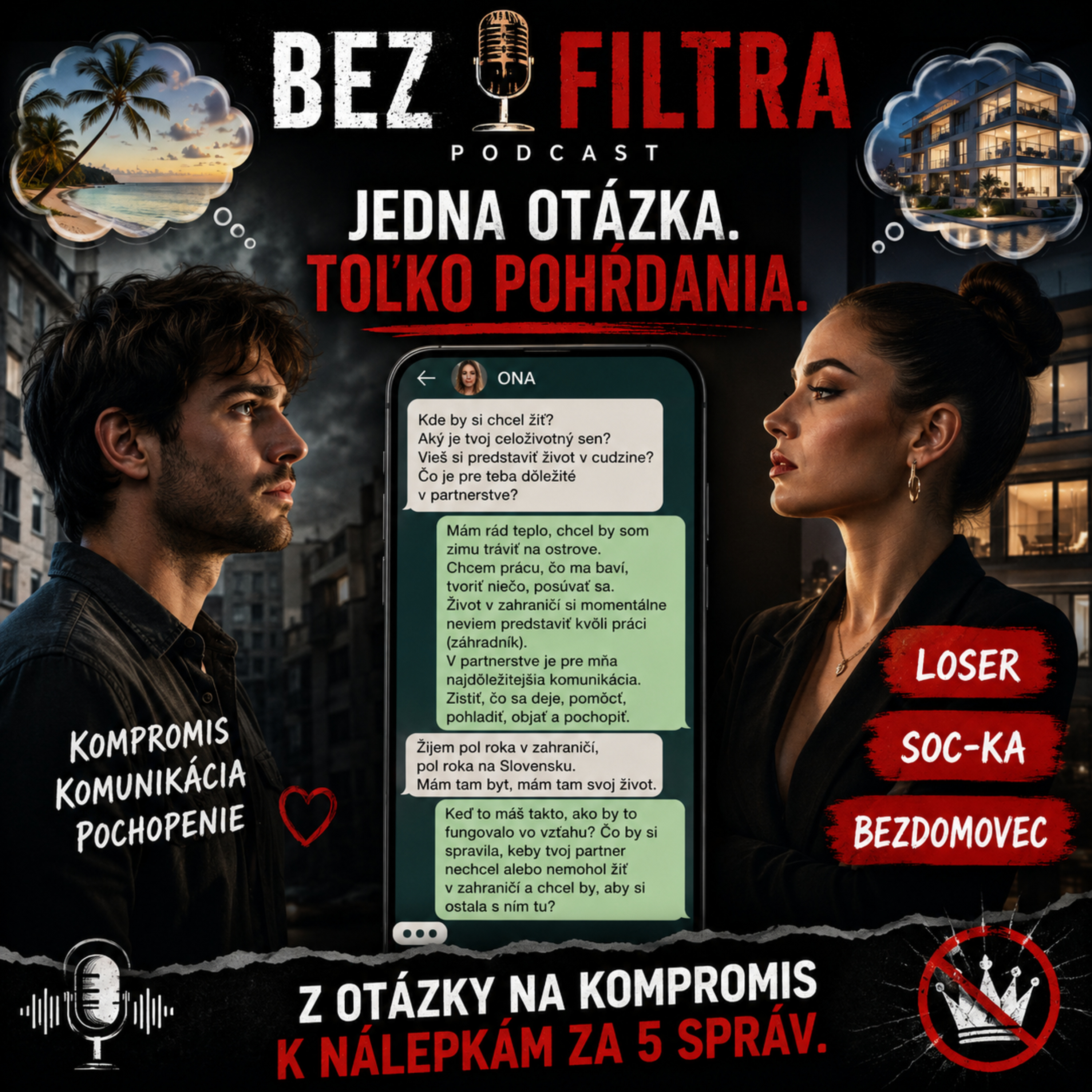 Pýtal som sa na KOMPROMIS a stal sa zo mňa LOSER a BEZDOMOVEC episode artwork