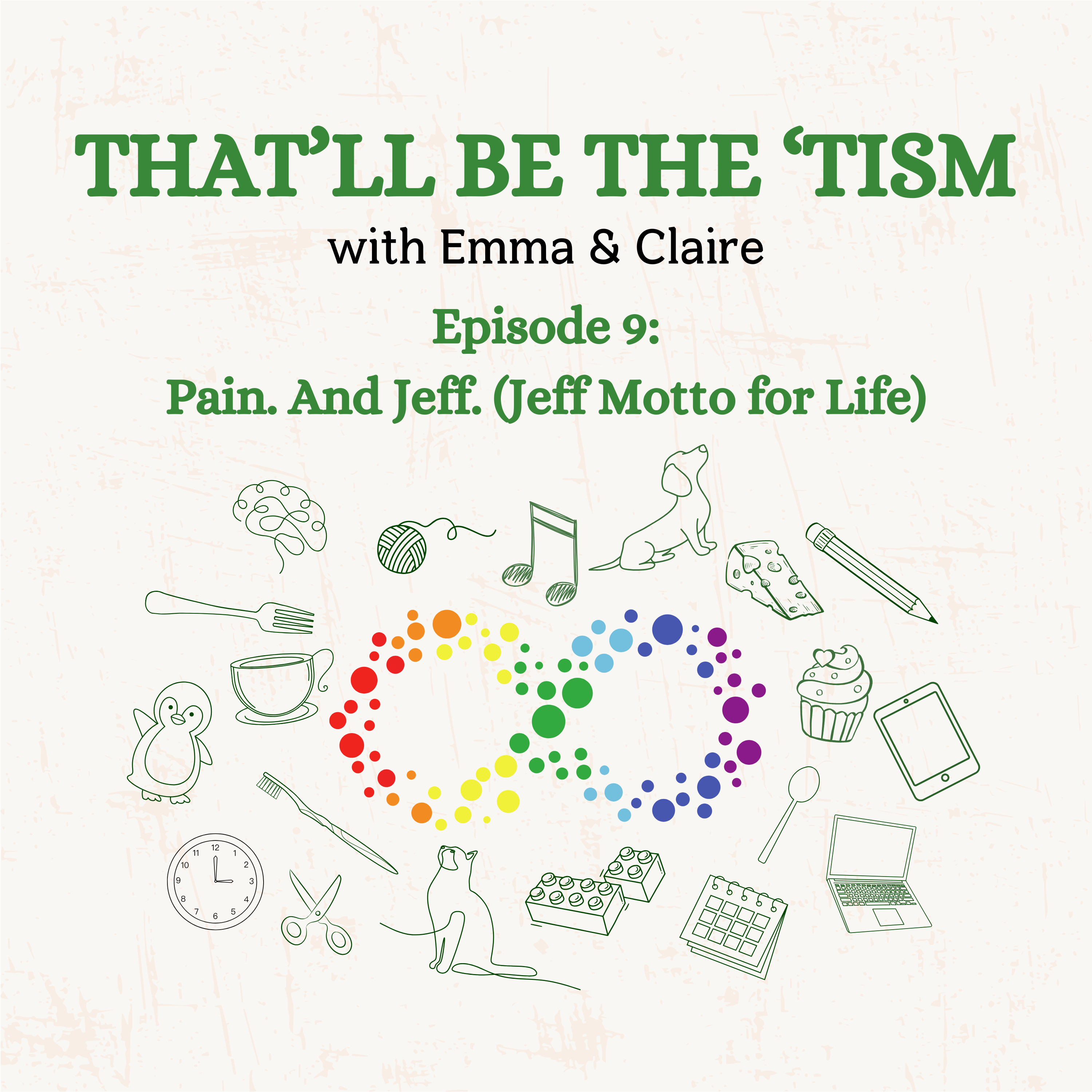 That\'ll Be The \'Tism