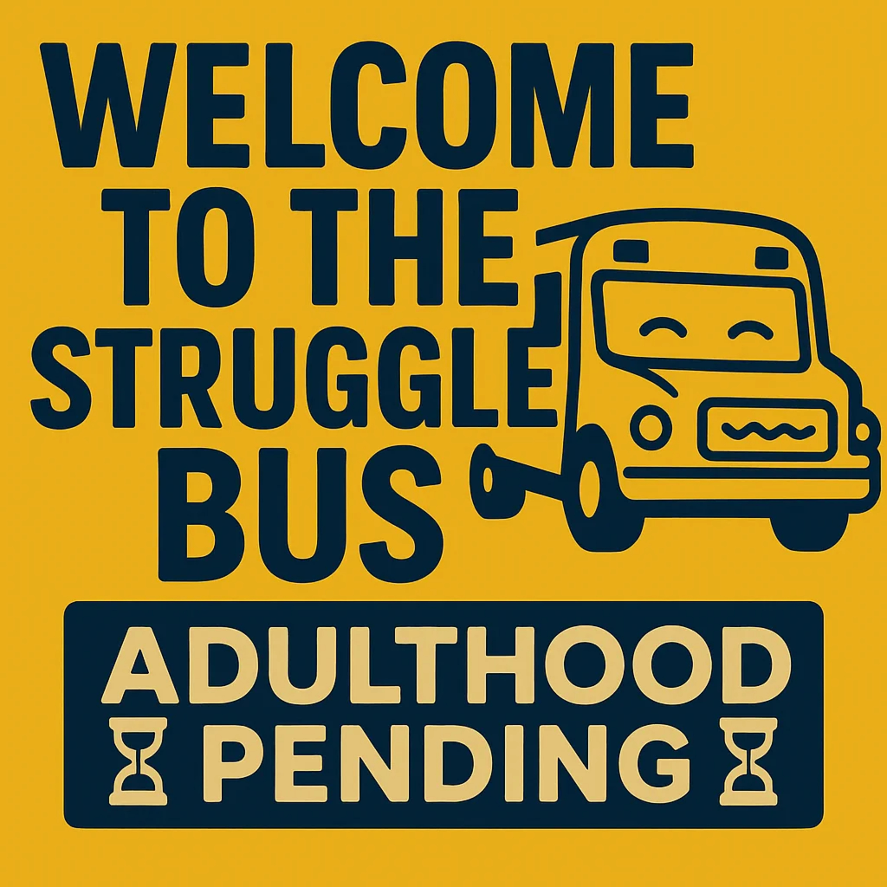 Welcome to the Struggle Bus episode artwork