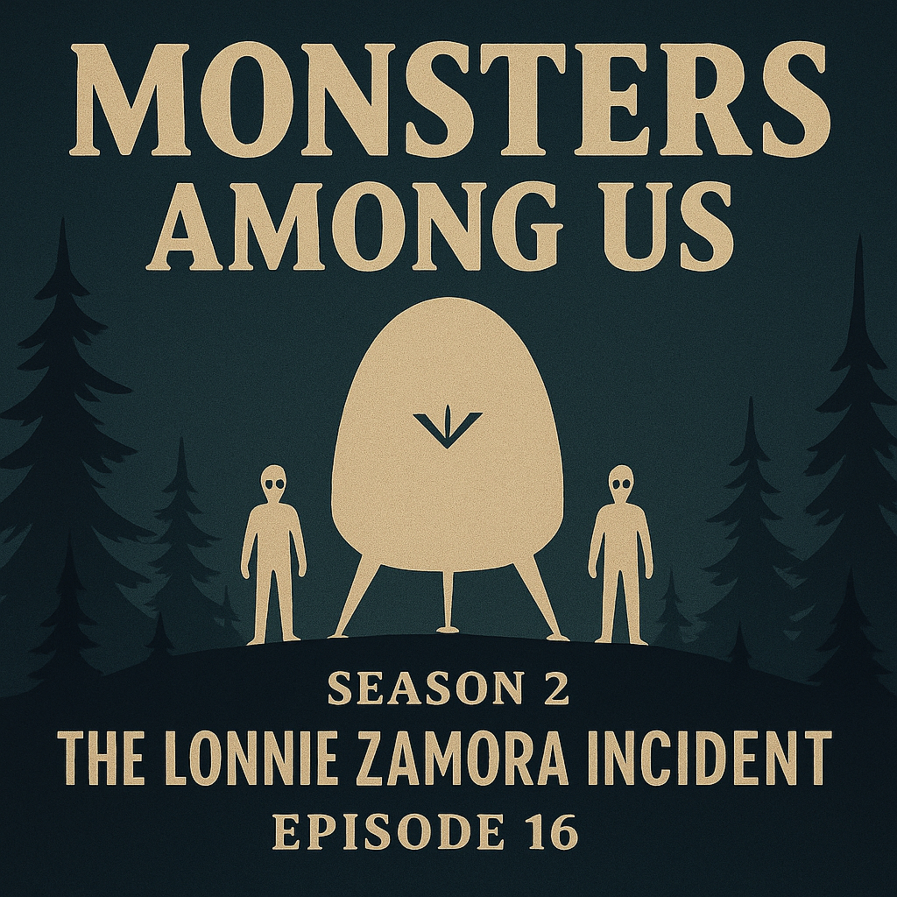 S2, episode 16 – The Lonnie Zamora Incident. episode artwork