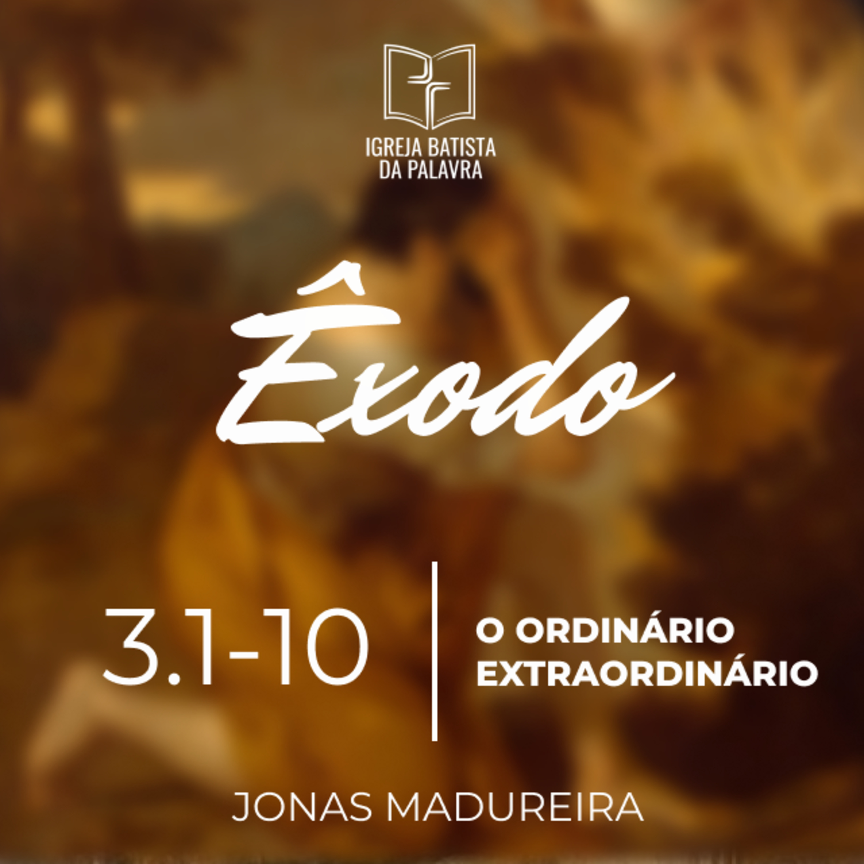 Êxodo 3.1-10 - "O ordinário extraordinário" - Jonas Madureira episode artwork