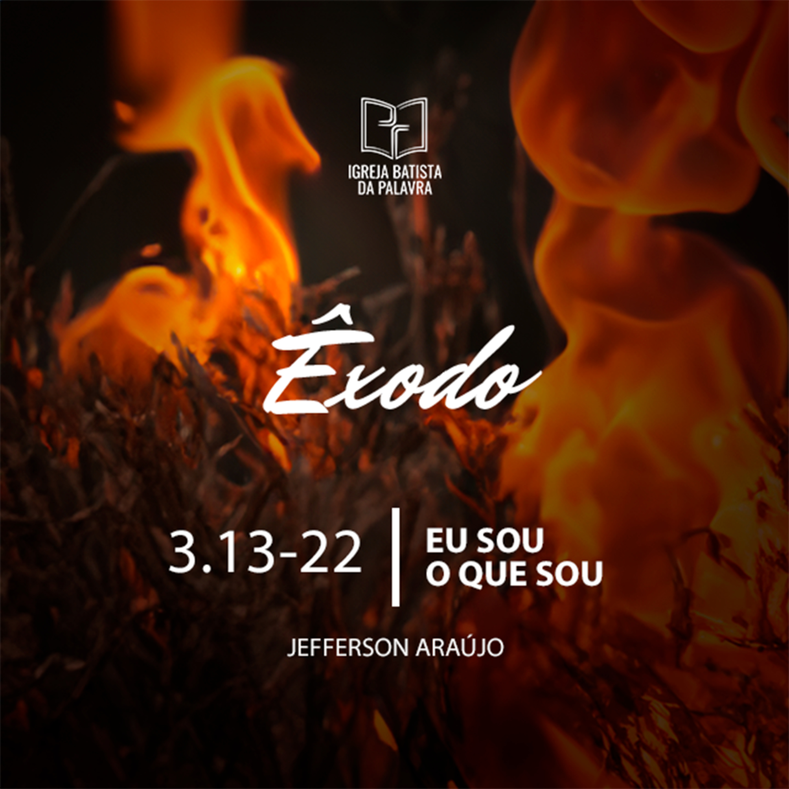 Êxodo 3.13-22 - "EU SOU O QUE SOU" - Jefferson Araújo episode artwork