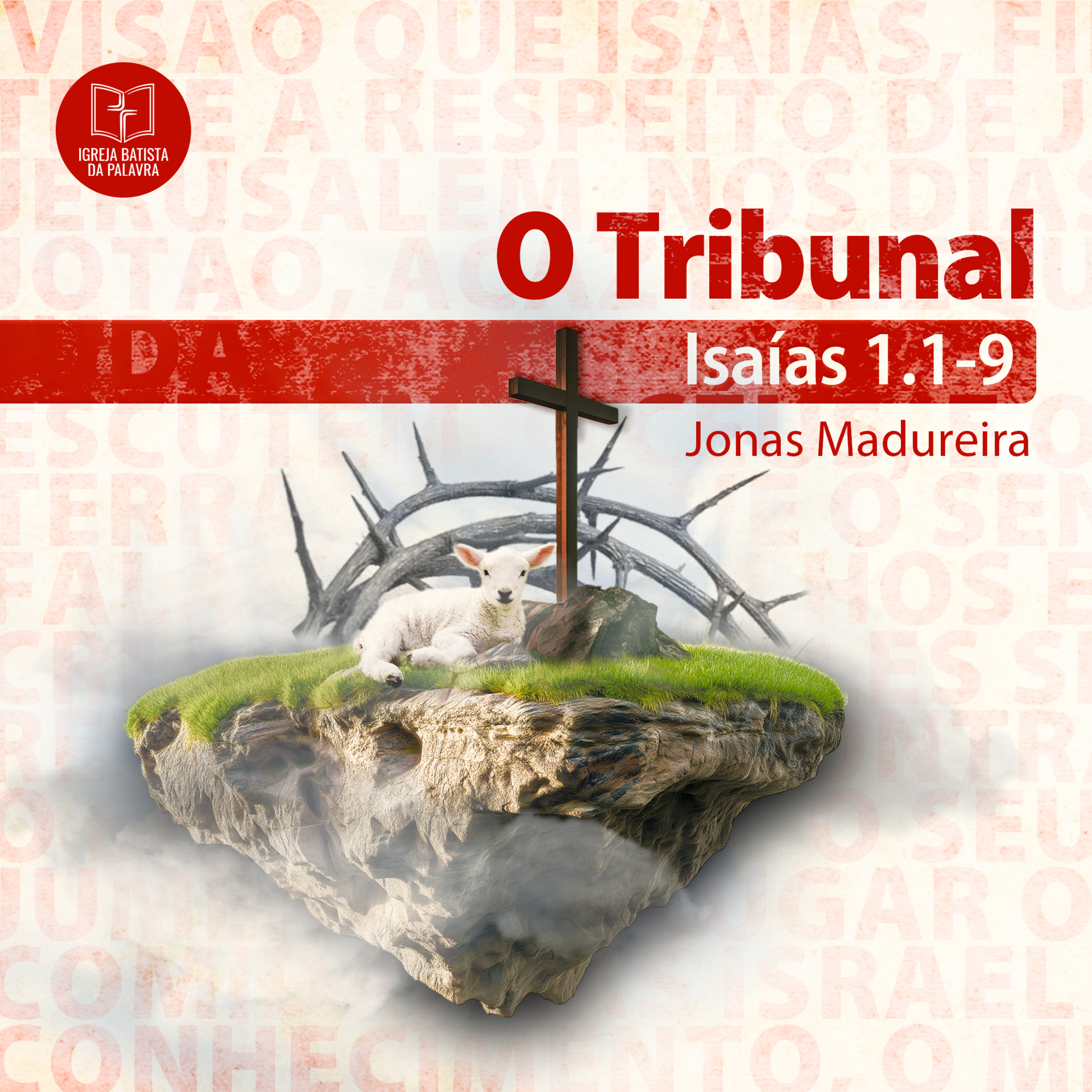 Isaías 1.1-9 - "O tribunal" - Jonas Madureira episode artwork