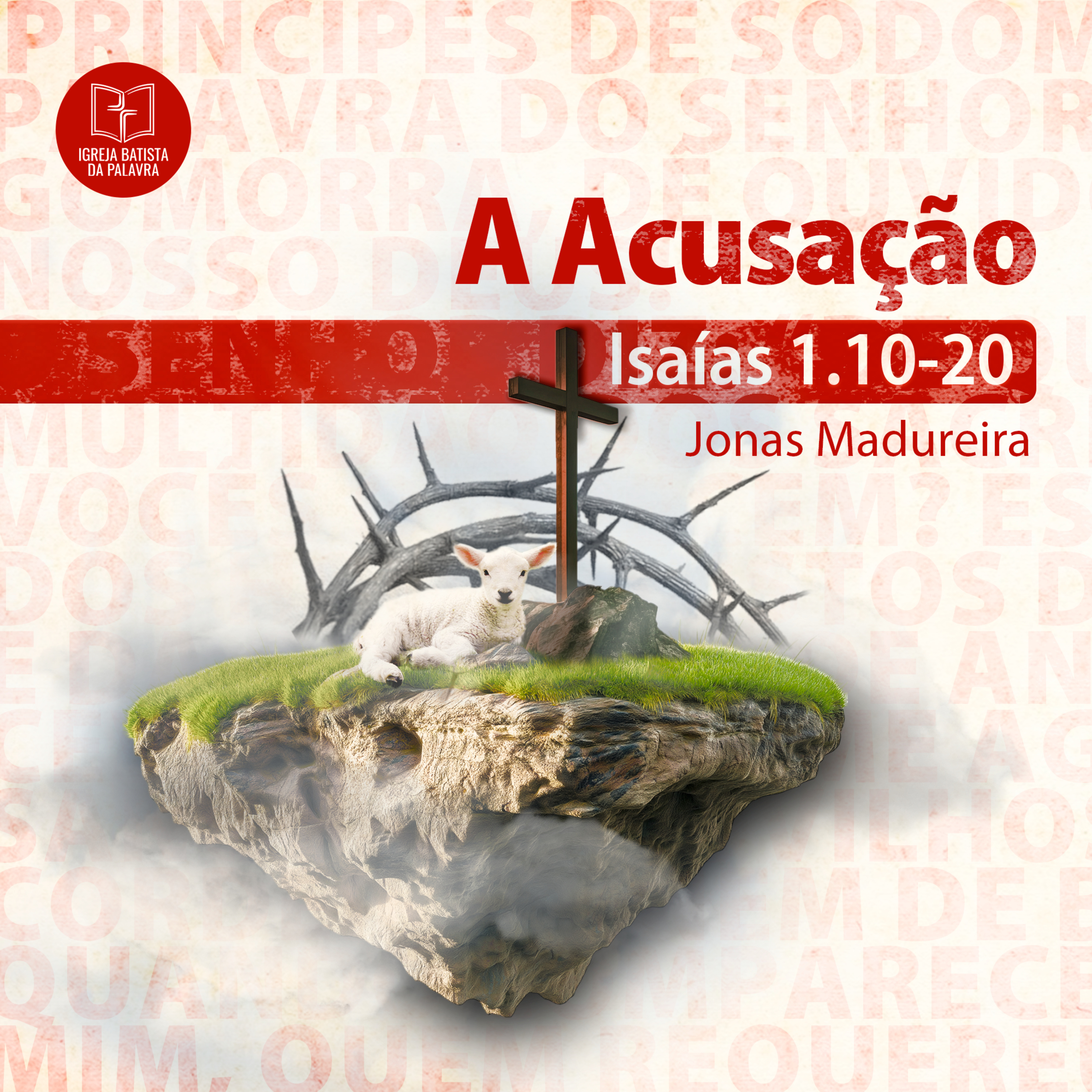 Isaías 1.10-20 - "A acusação" - Jonas Madureira episode artwork