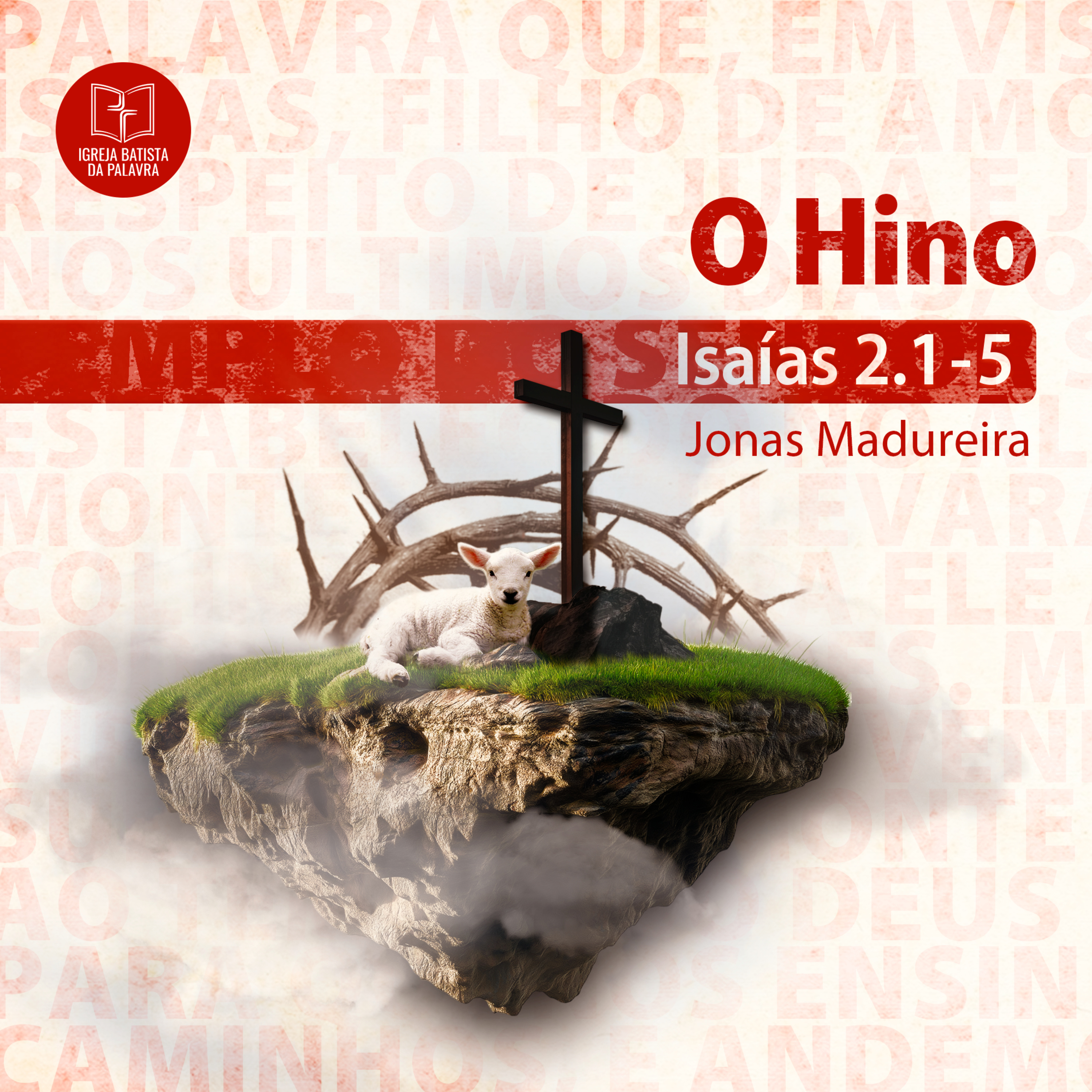 Isaías 2. 1-5 - "O hino" - Jefferson Araújo episode artwork
