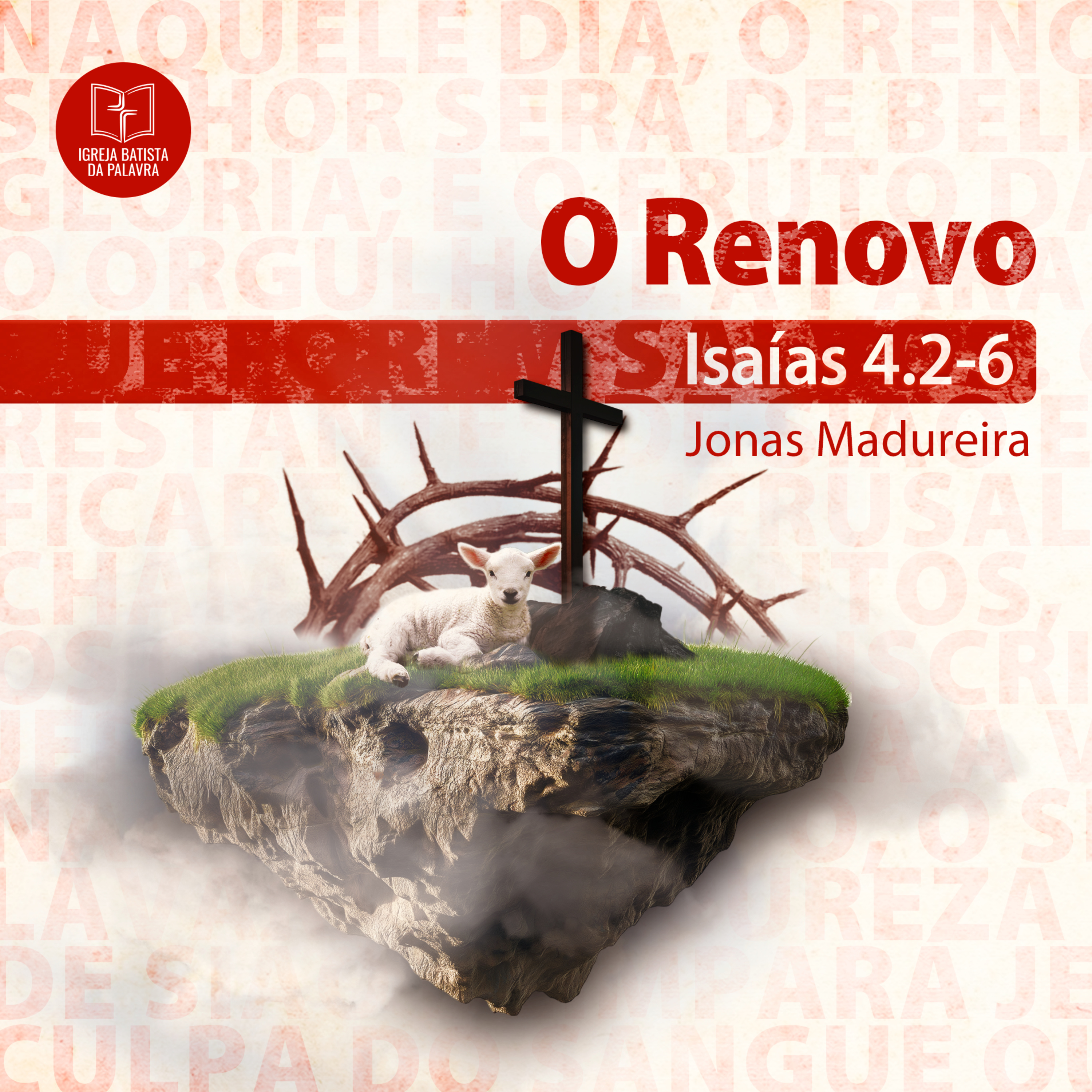 Isaías 4.2-6 - "O renovo" - Jonas Madureira episode artwork
