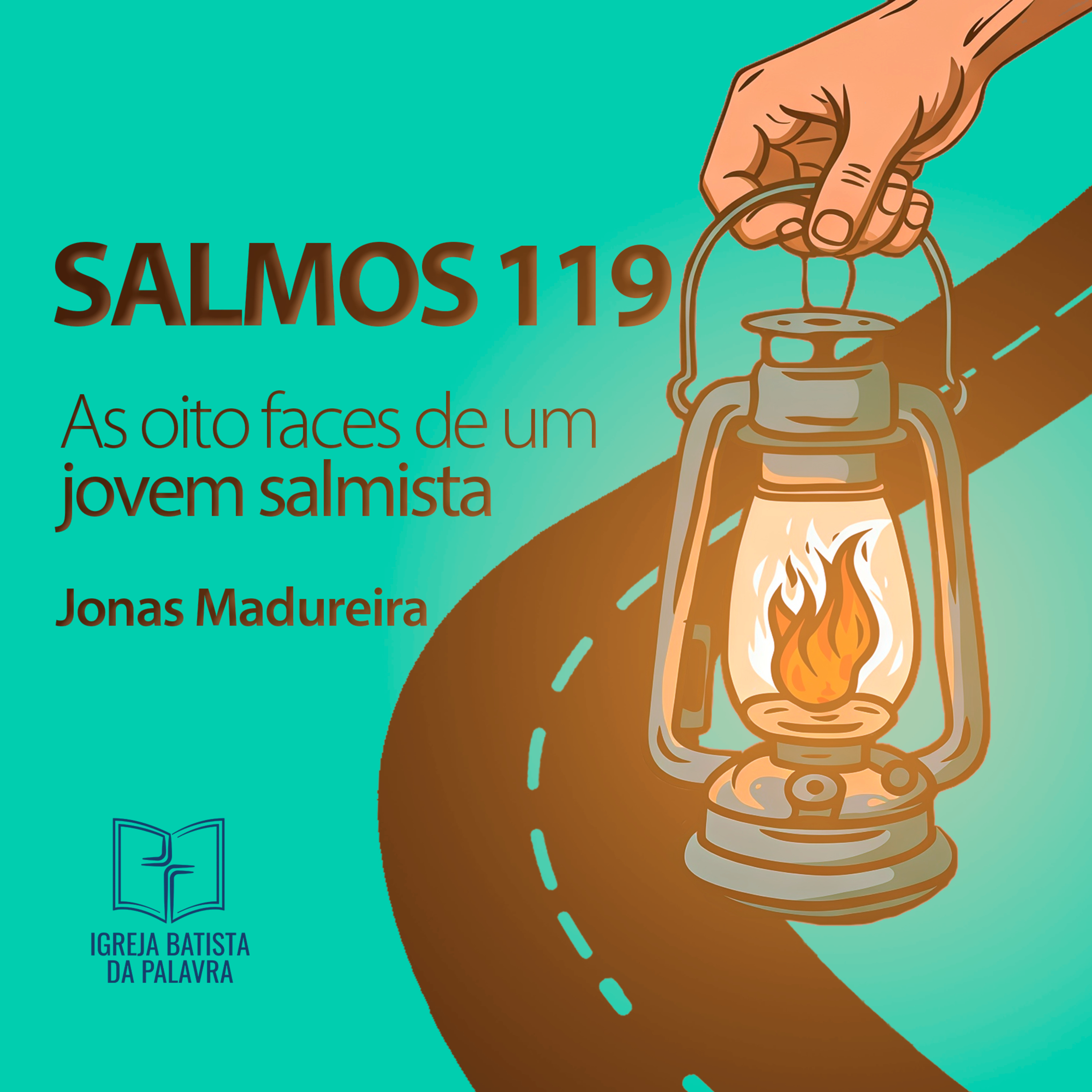 Salmo 119 - "As oito faces de um jovem salmista" - Jonas Madureira episode artwork