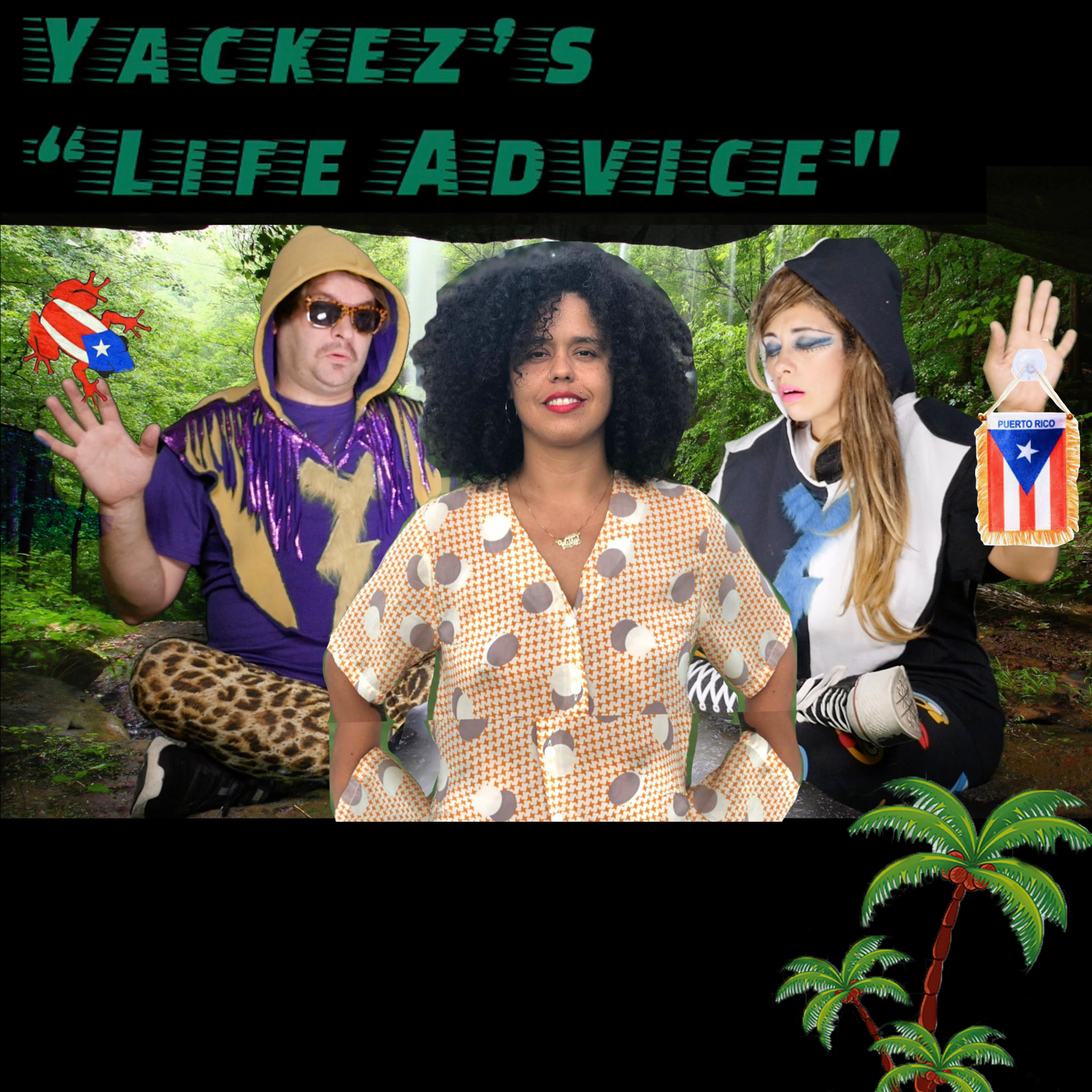 Yackez\'s Life Advice