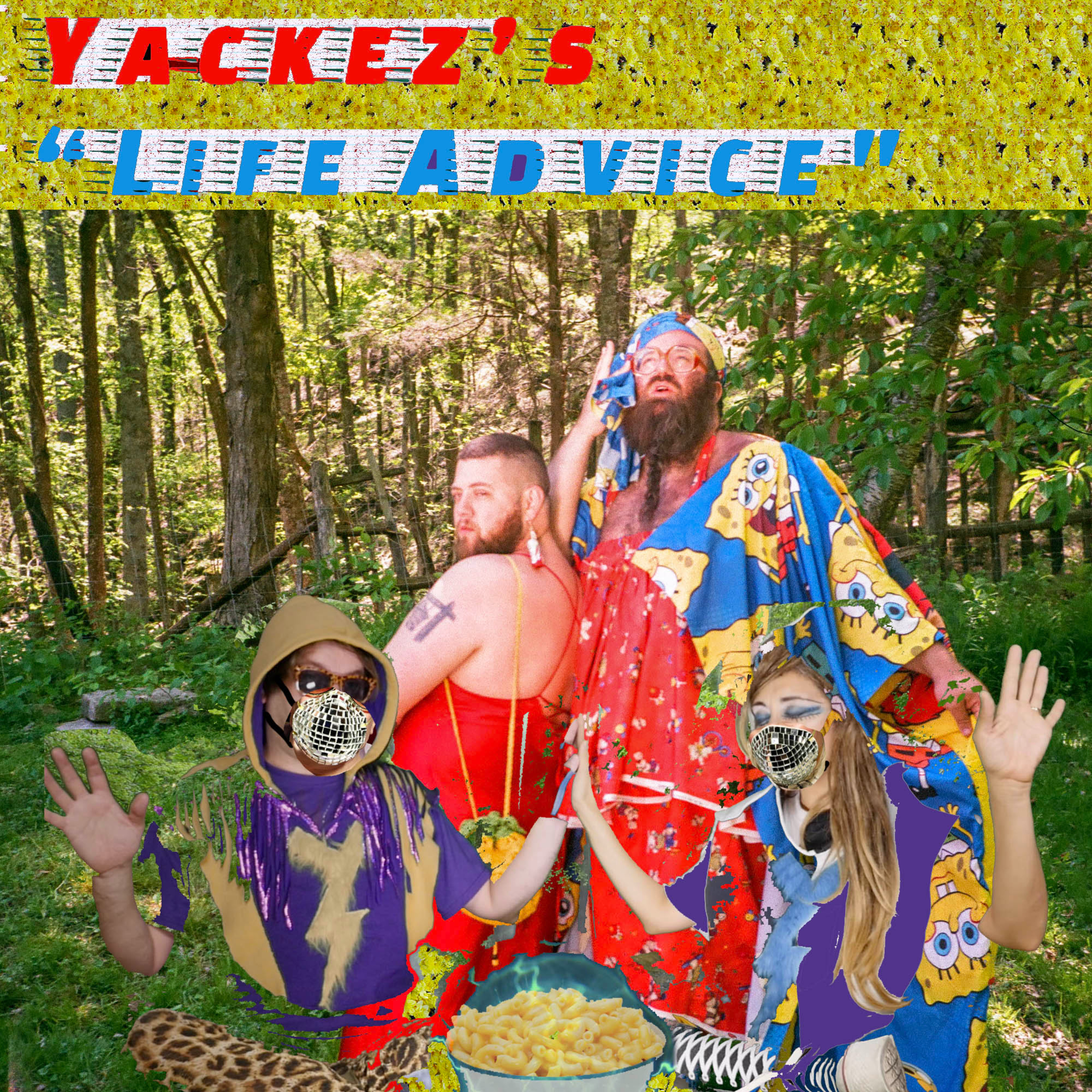 Yackez\'s Life Advice