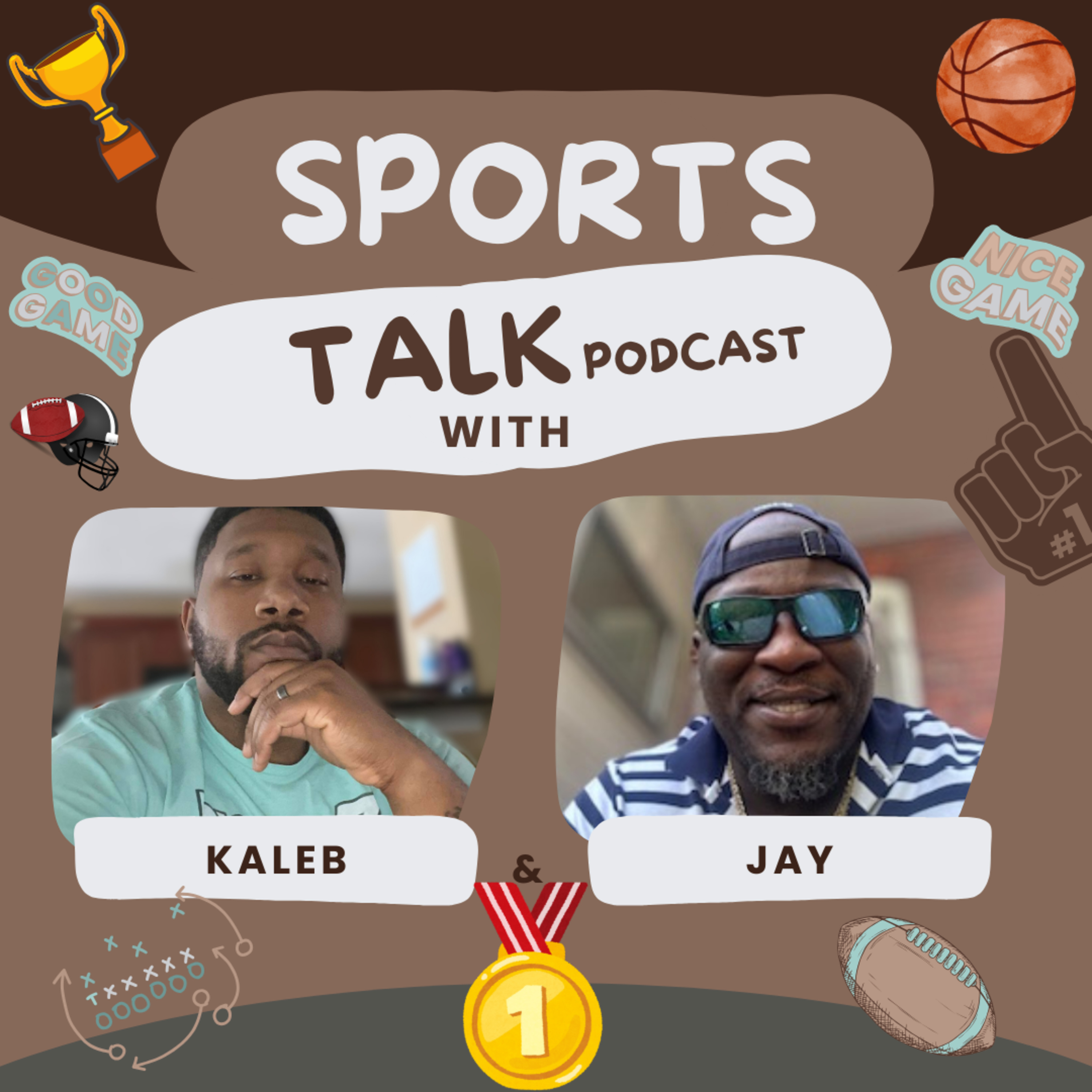Sports Talk with Kaleb and Jay