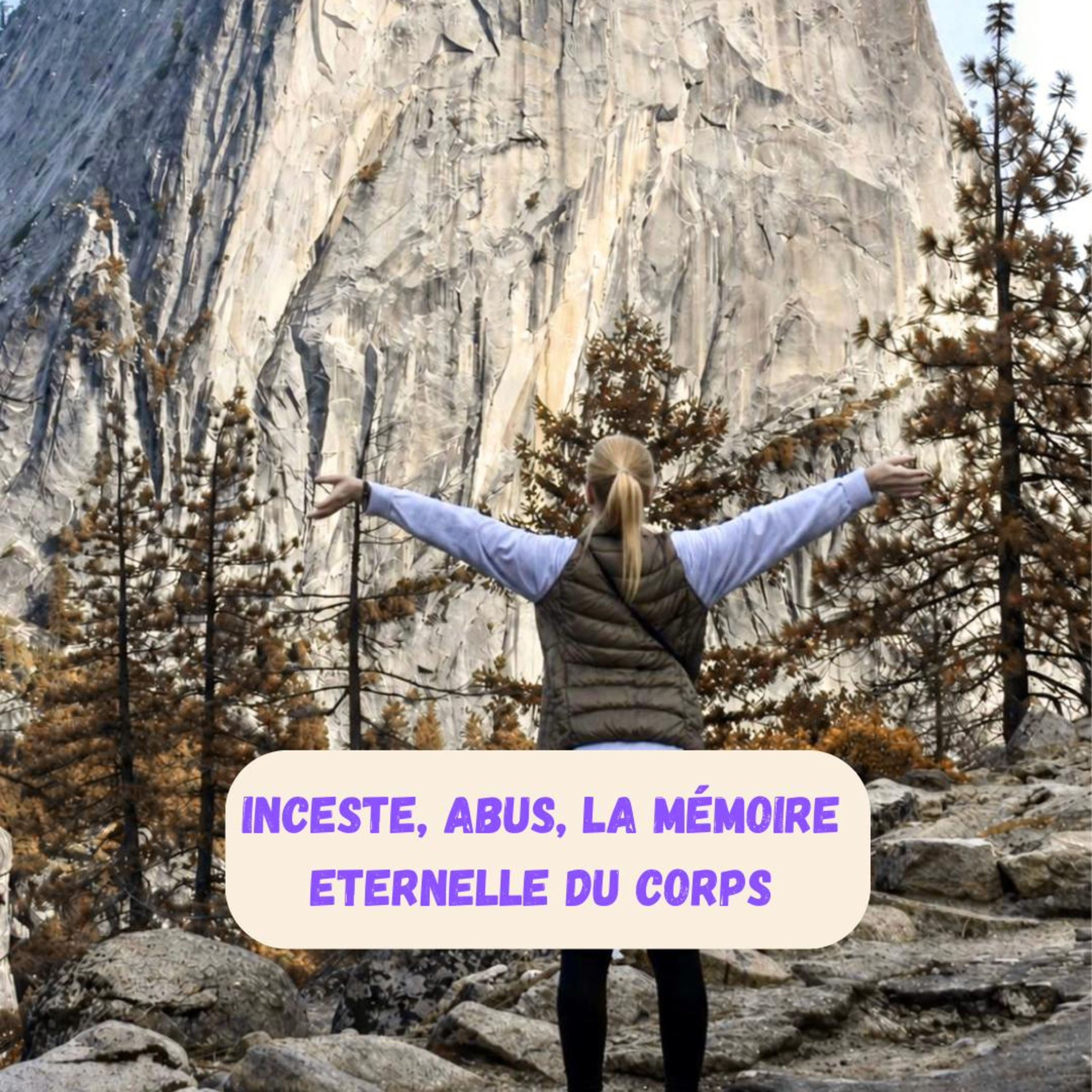Episode 16 - Inceste, abus, l'éternelle mémoire du corps - Marie