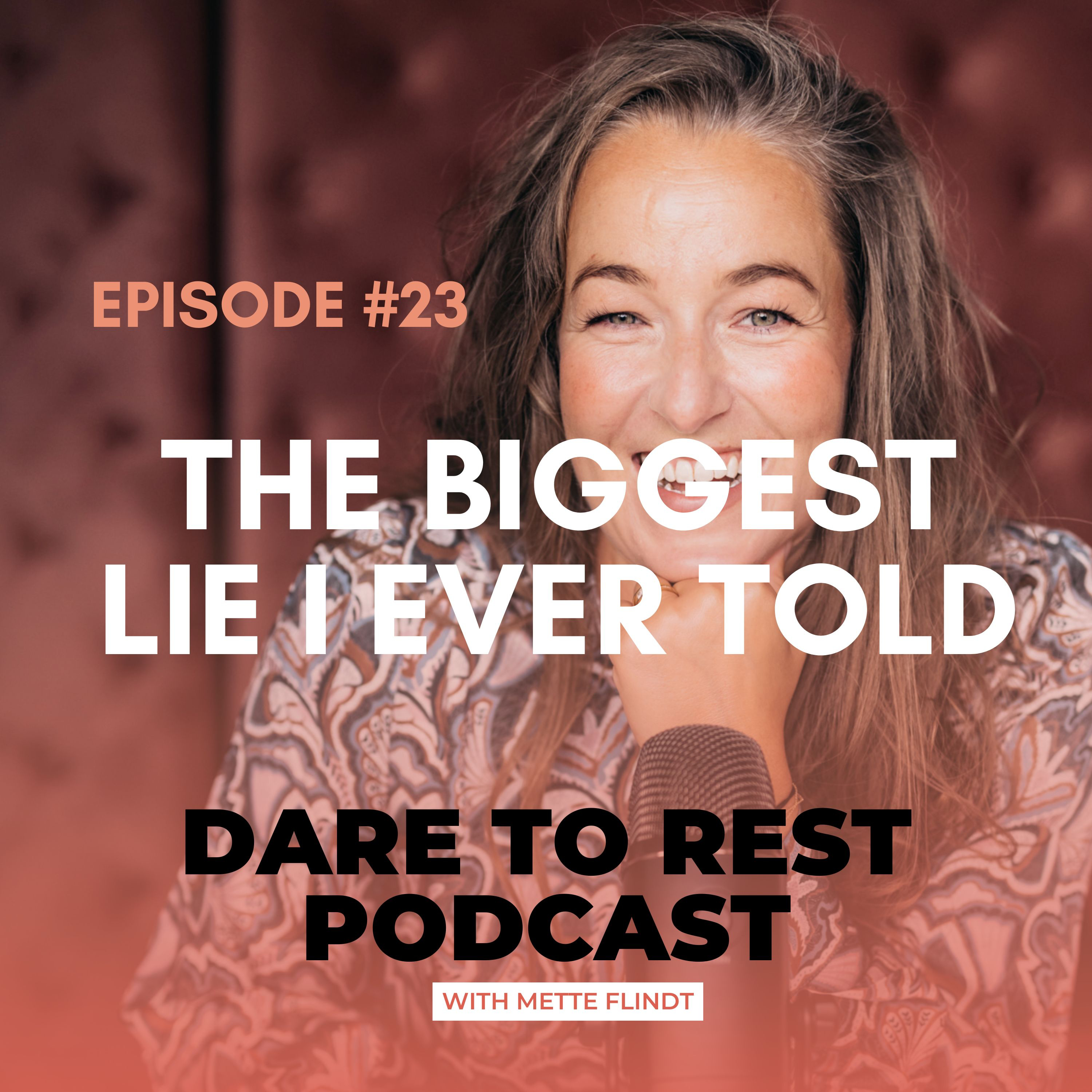 EP 23 - The Biggest Lie I ever told episode artwork