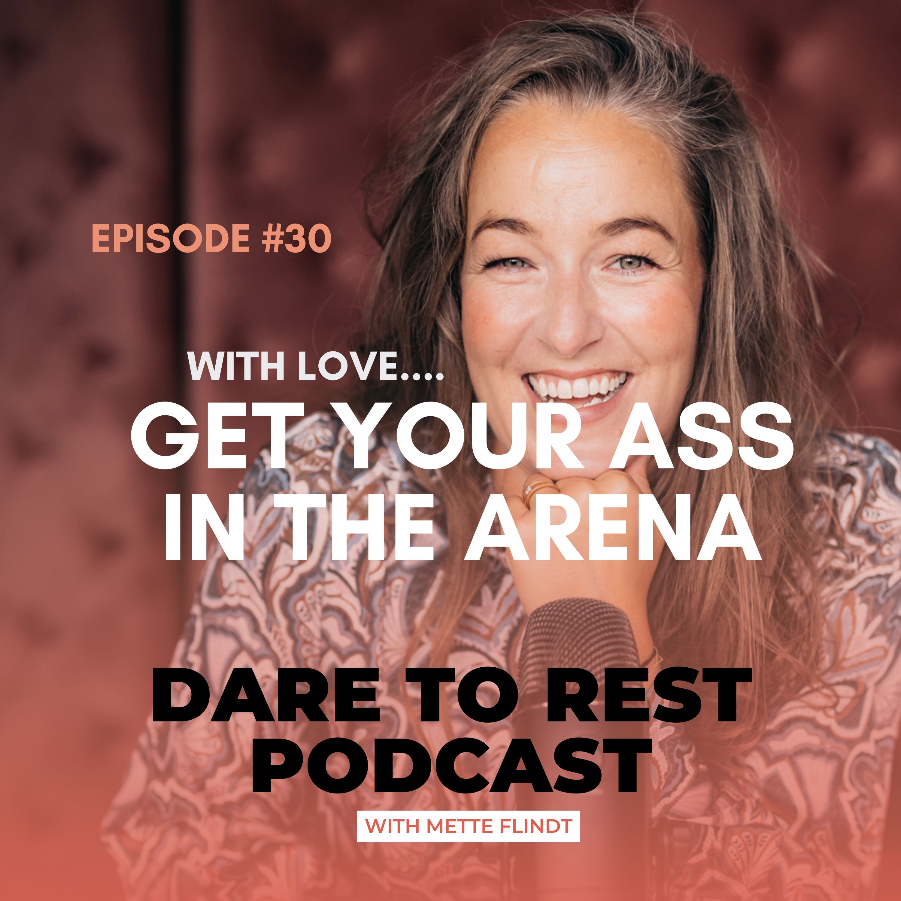 EP 30 - Get your Ass in the Arena episode artwork