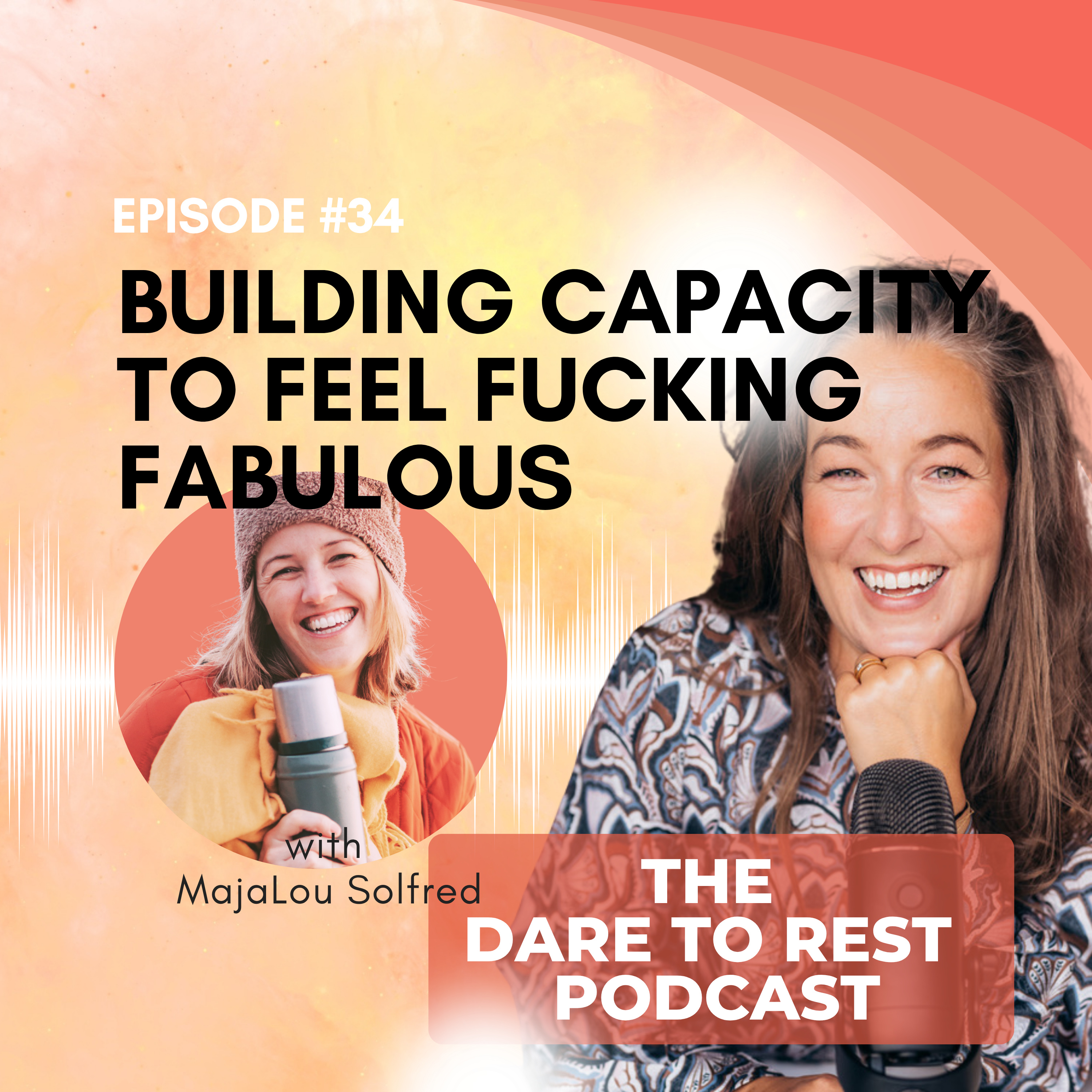 EP 34 - Building Capacity to feel Fucking Fabulous episode artwork