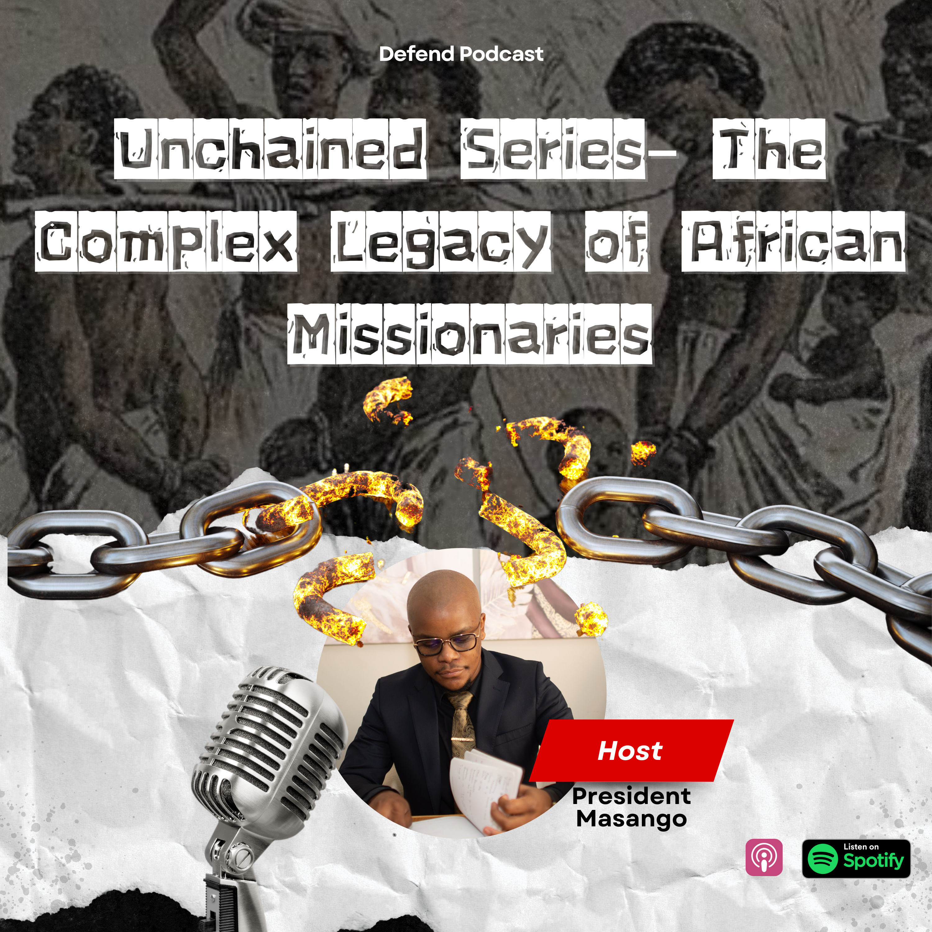 Unchained Series: Slavery, Colonisation & Christianity Part 4 - The Complex Legacy of African Missionaries - EP 18 episode artwork