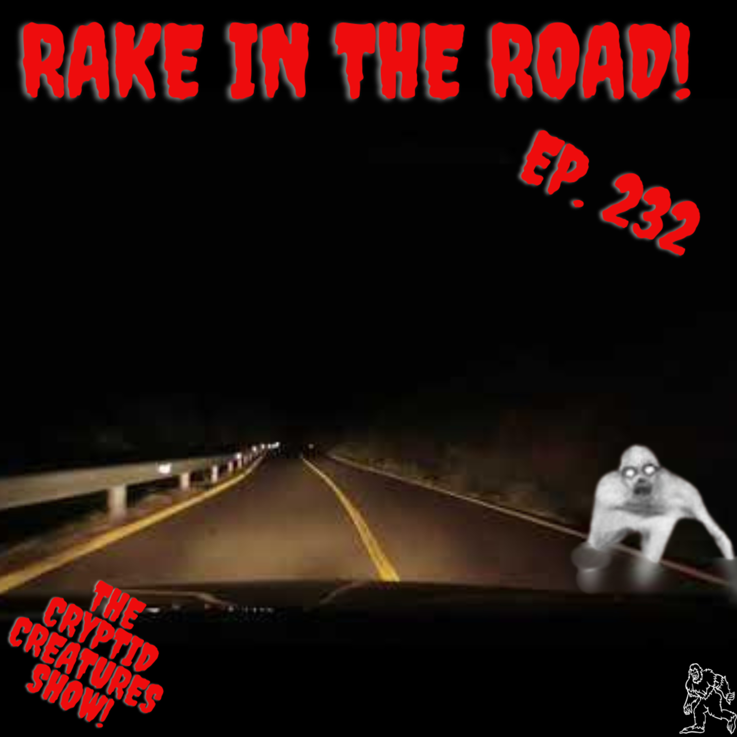 Rake in the Road! EP. 232