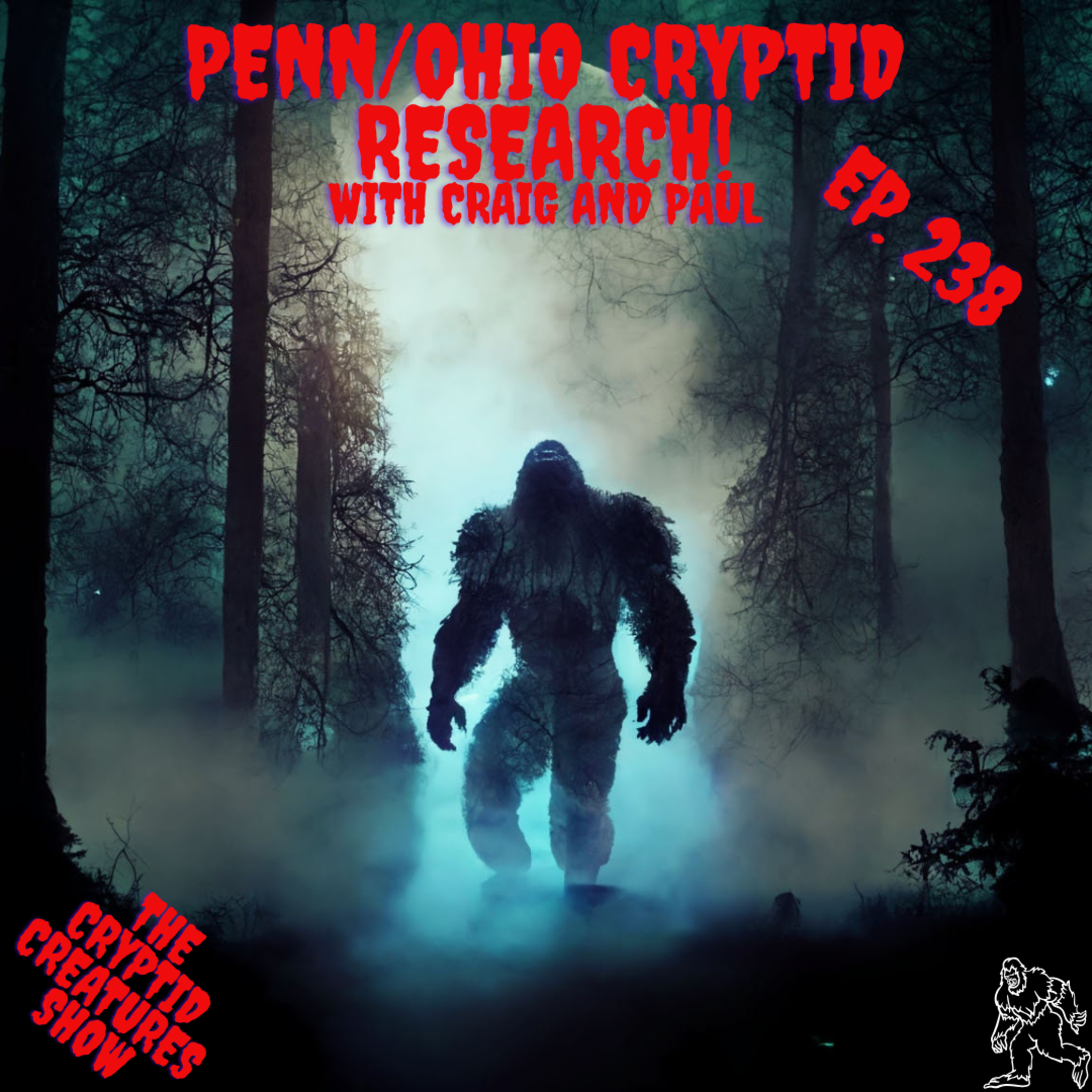 Penn-Ohio Bigfoot Encounters! EP. 238