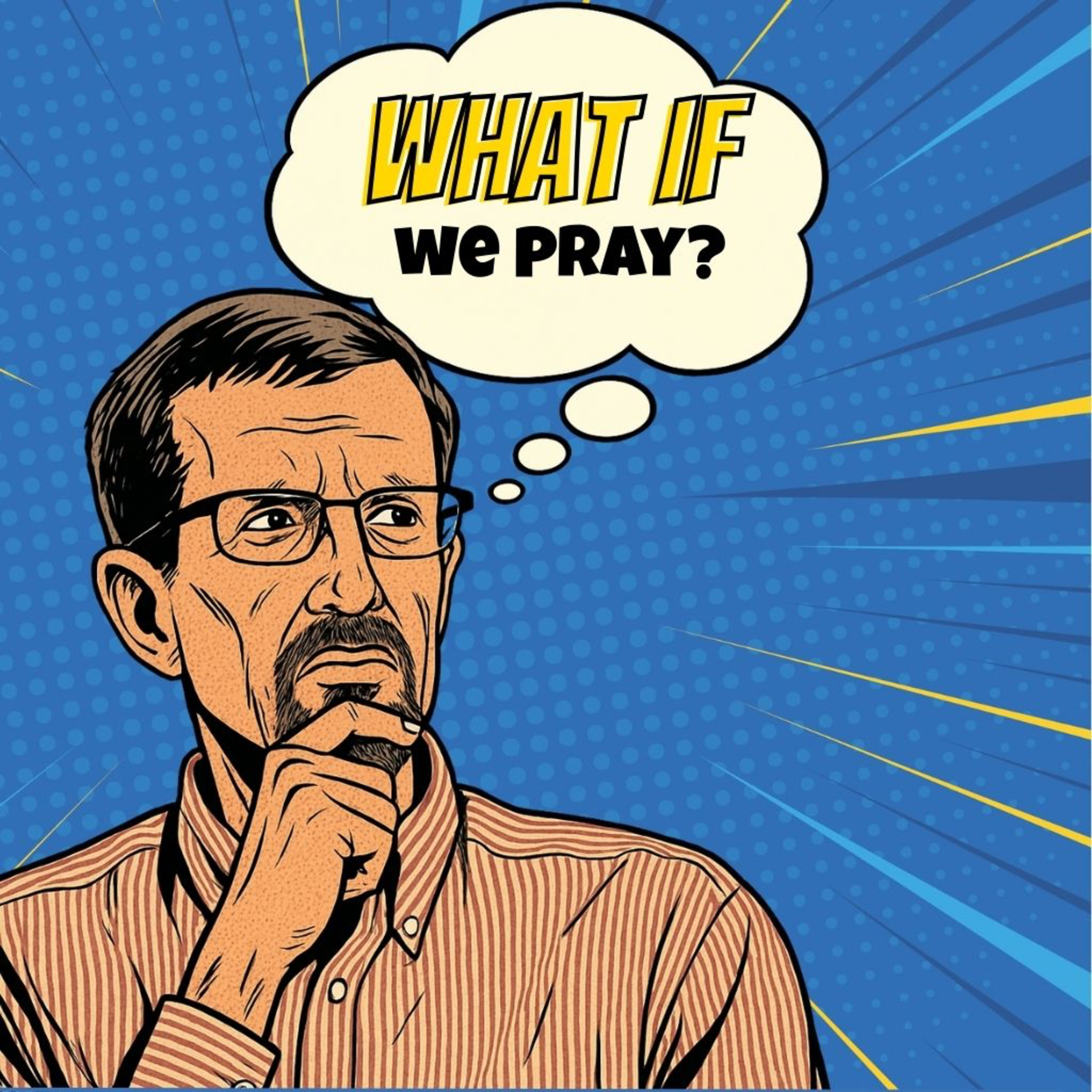 "What If We Pray" episode artwork