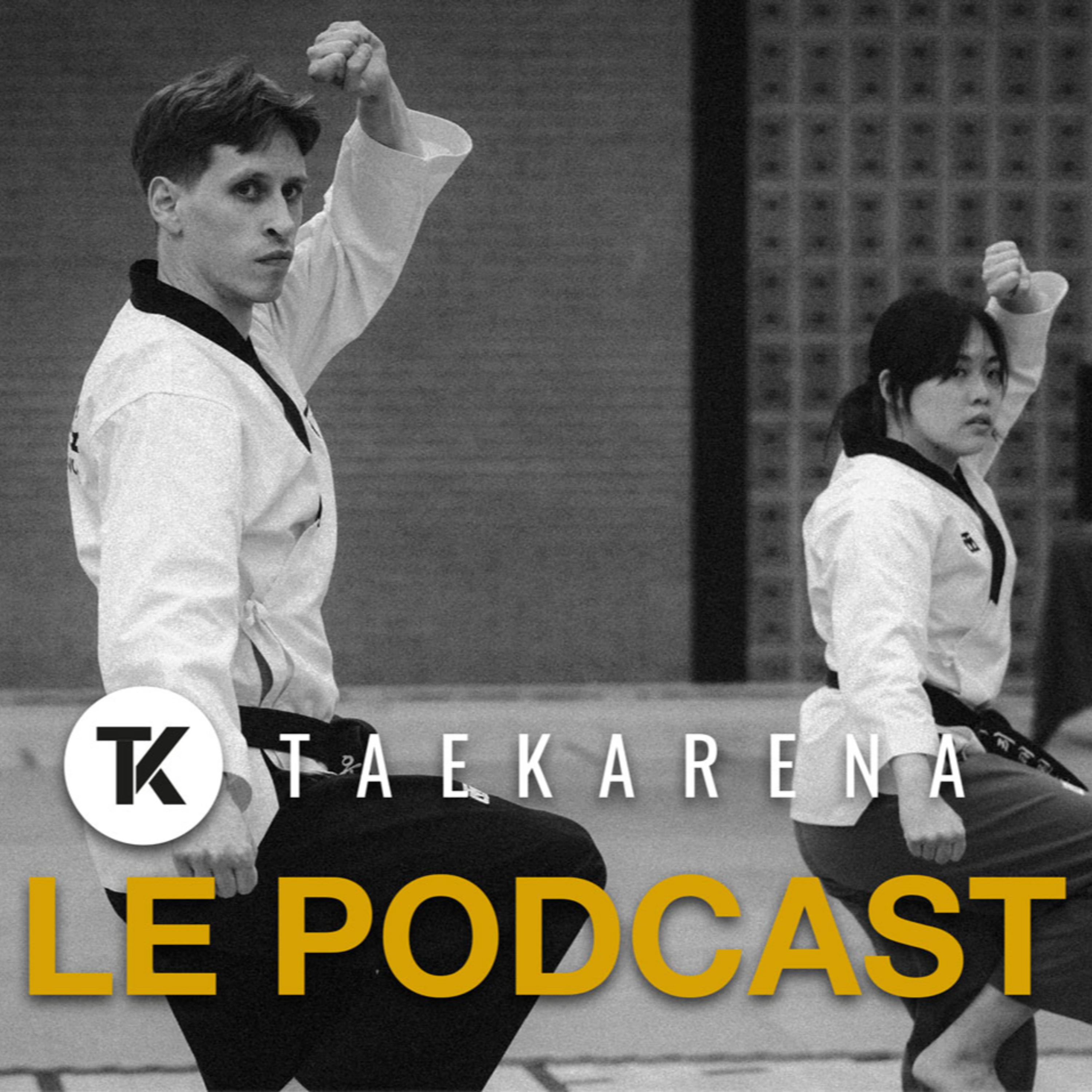 Le podcast de TAEKARENA