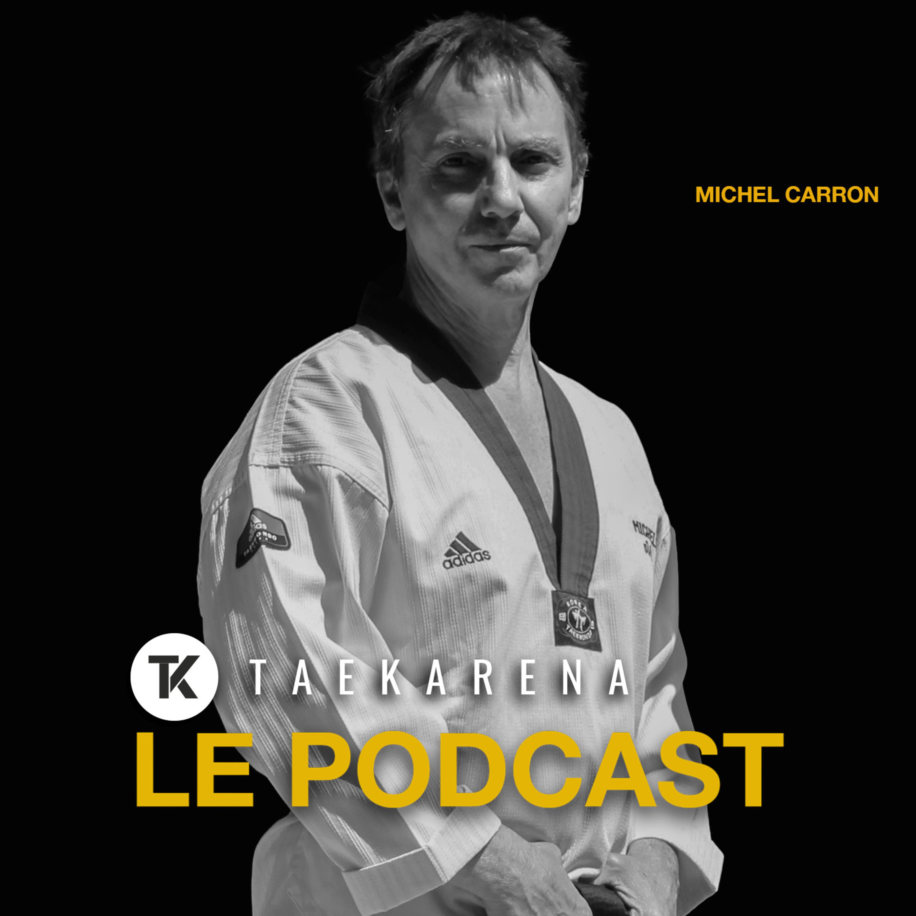 Michel Carron : 50 ans de taekwondo, entre transmission, chute et renaissance