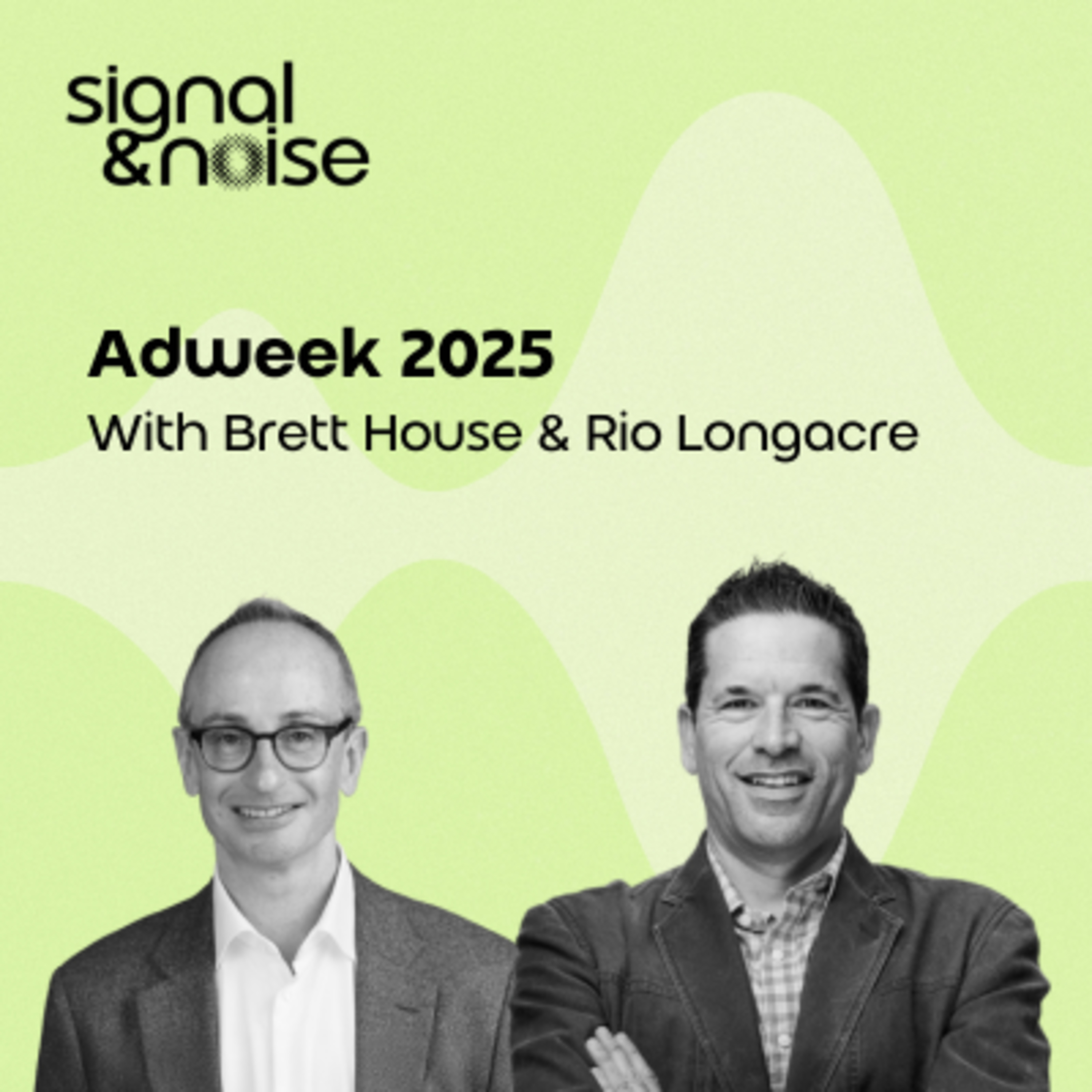 Signal & Noise Special Edition: Advertising Week 2025