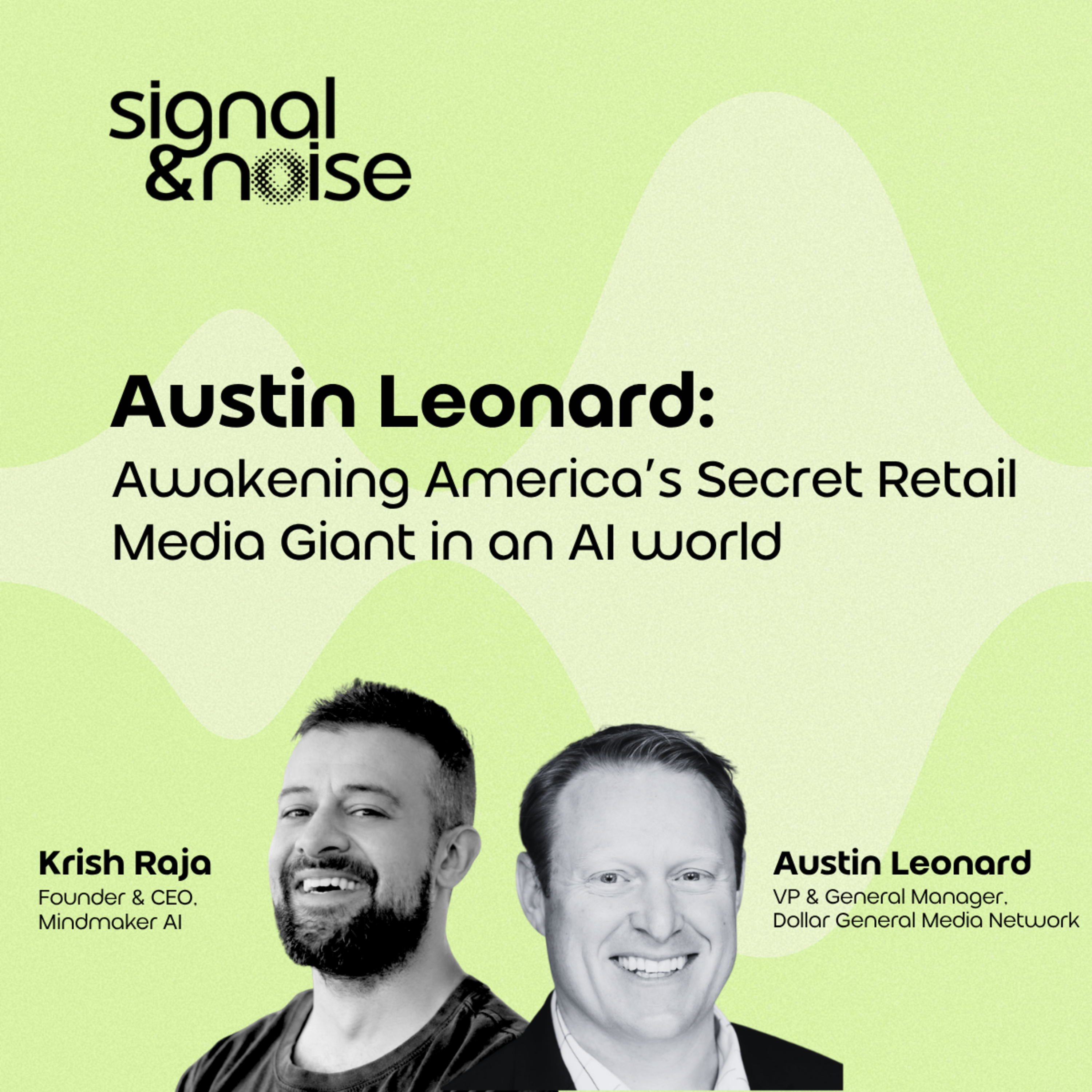 Austin Leonard: Awakening America’s Secret Retail Media Giant in an AI World episode artwork