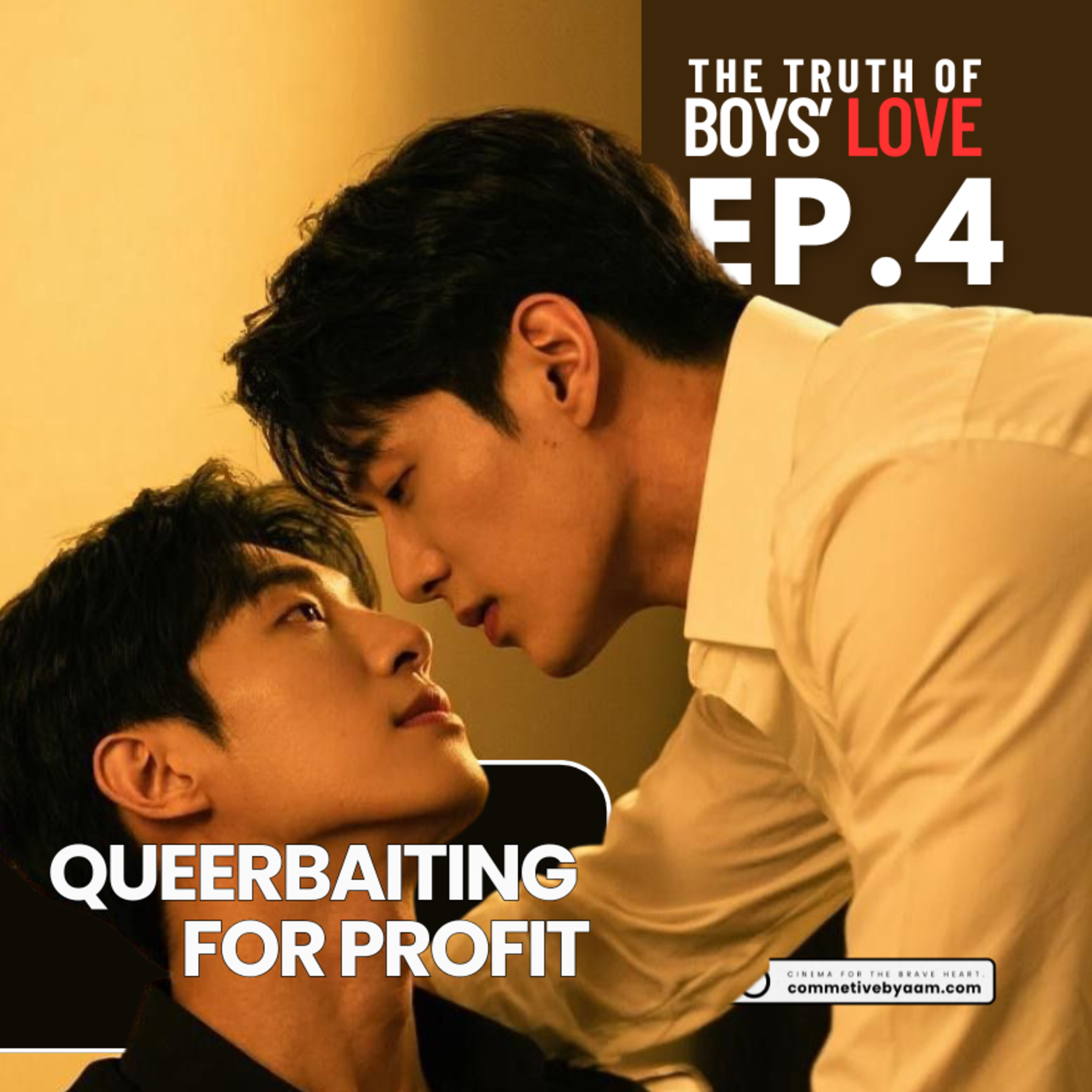 Queerbaiting for Profit | The Truth of Boys’ Love | EP. 4 episode artwork
