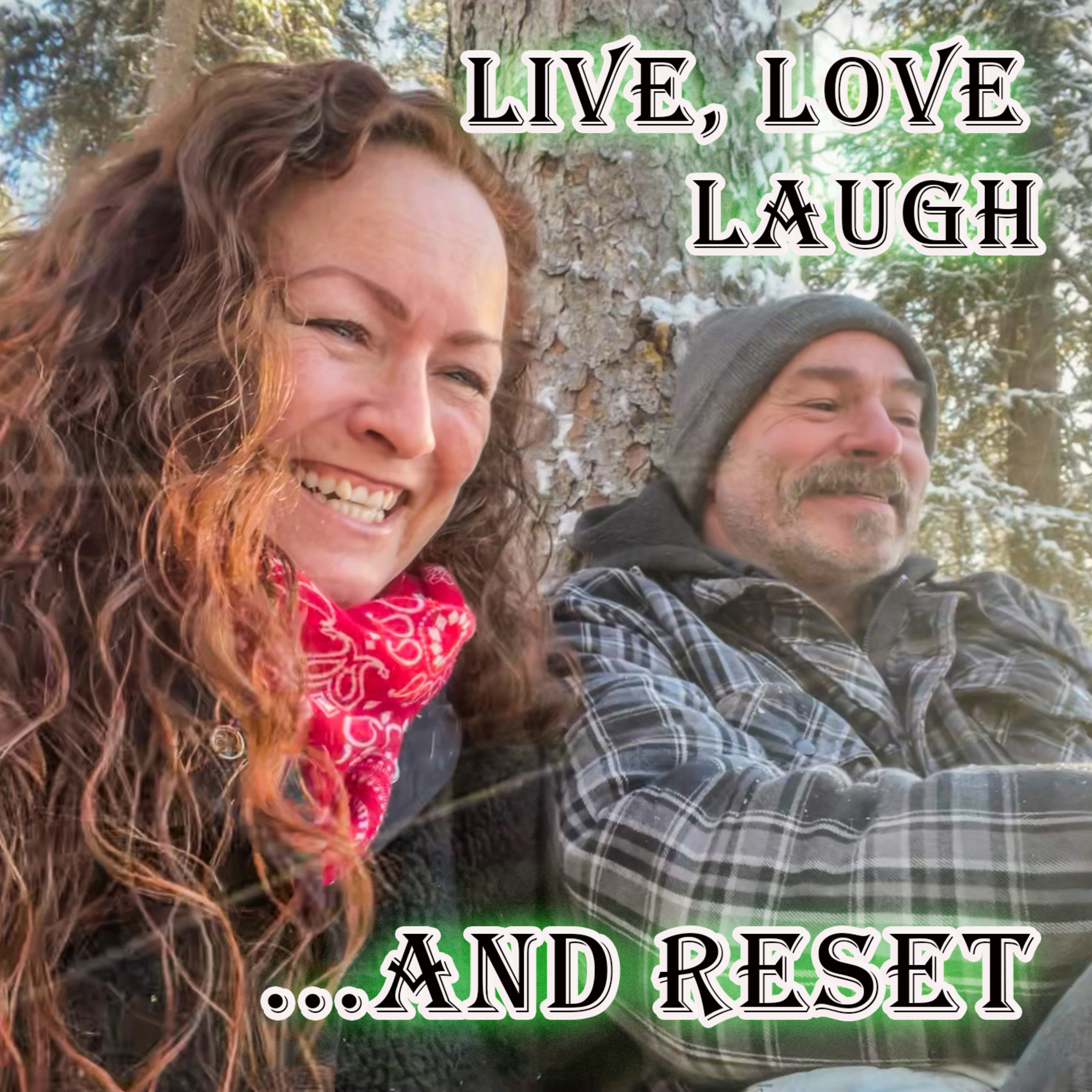 Live, Love, Laugh...and Reset episode artwork