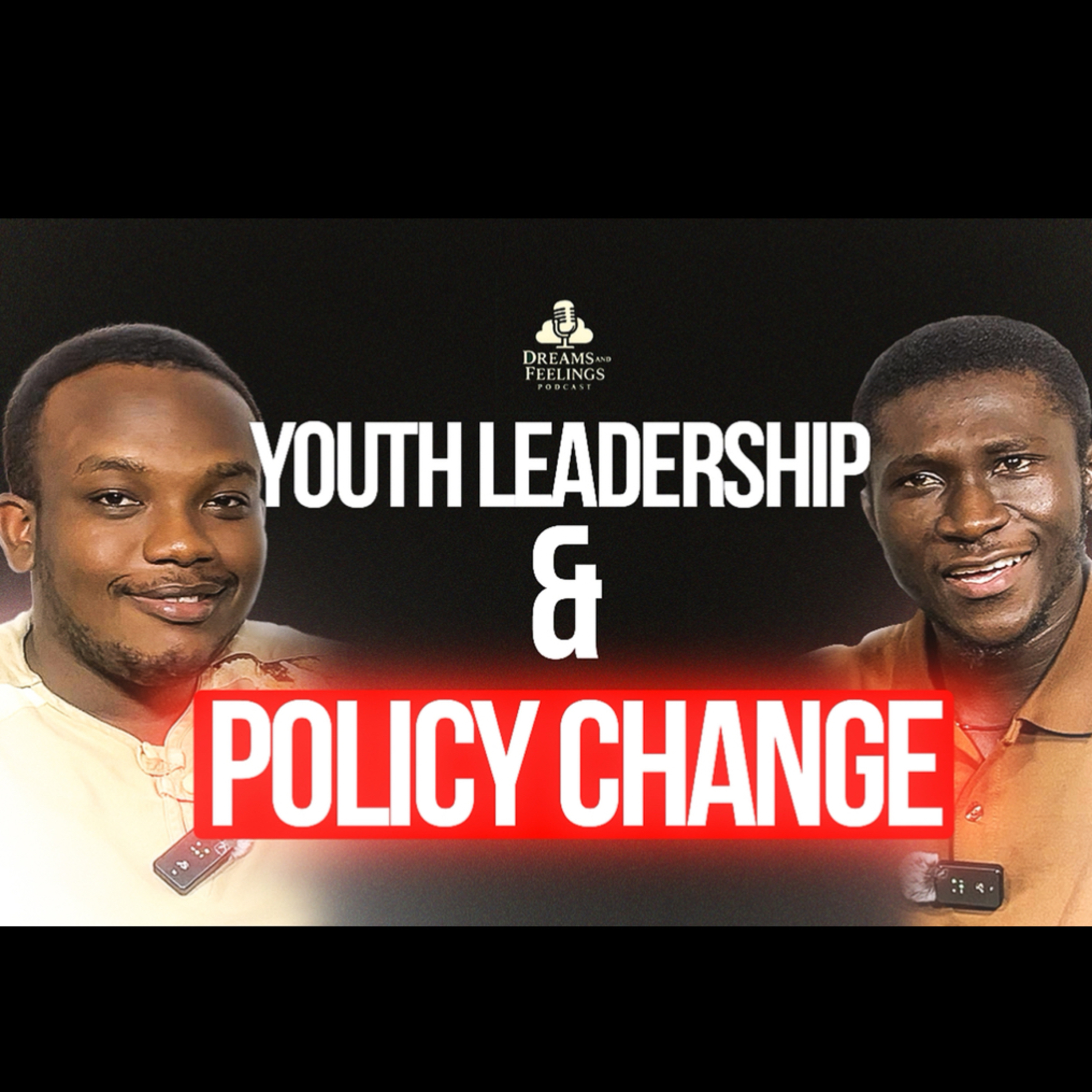 Youth Leadership, Policy Change & Building Ideas into Impact—Andrew Anokye Kyeremateng episode artwork