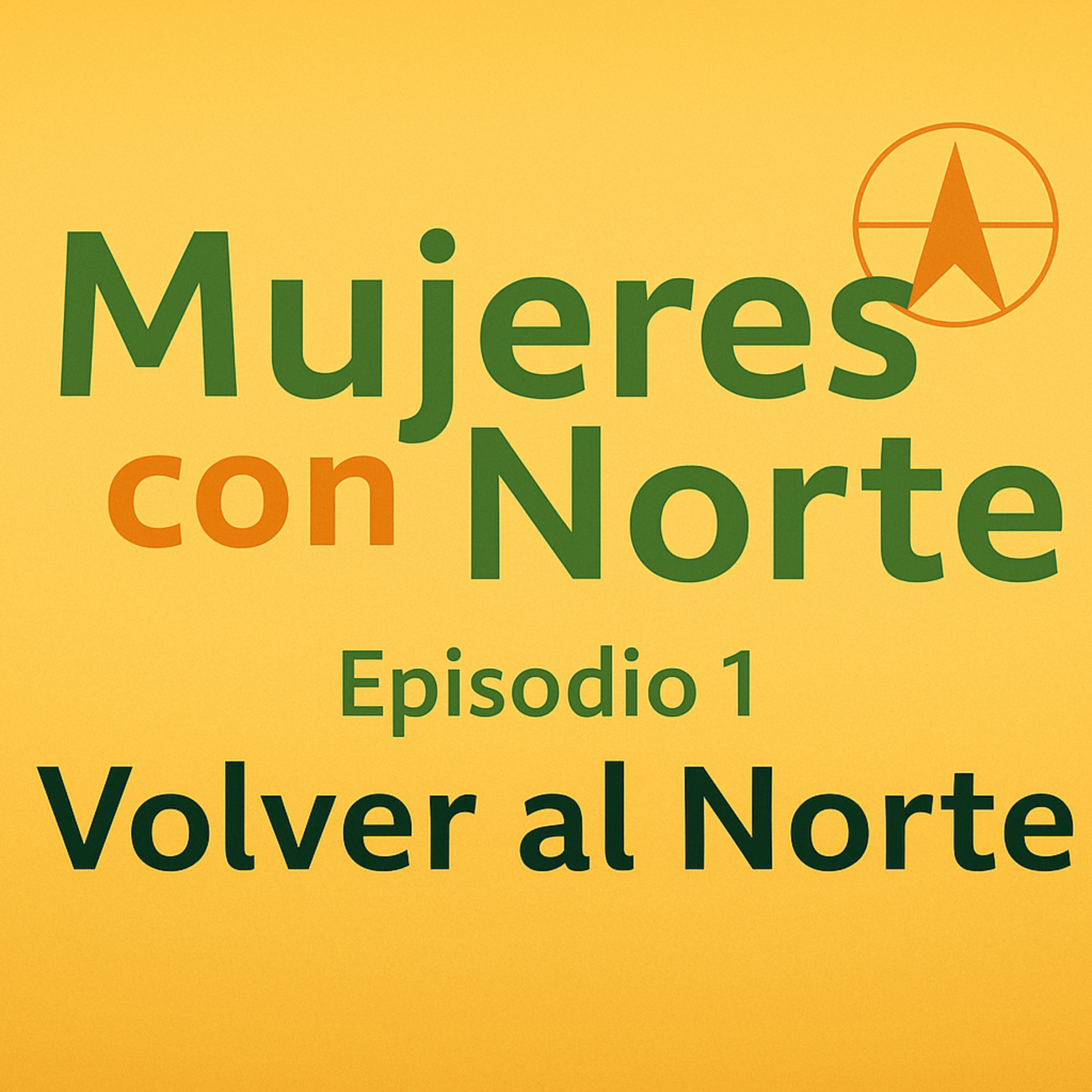 Mujeres con Norte | Reinventarse a los 40+