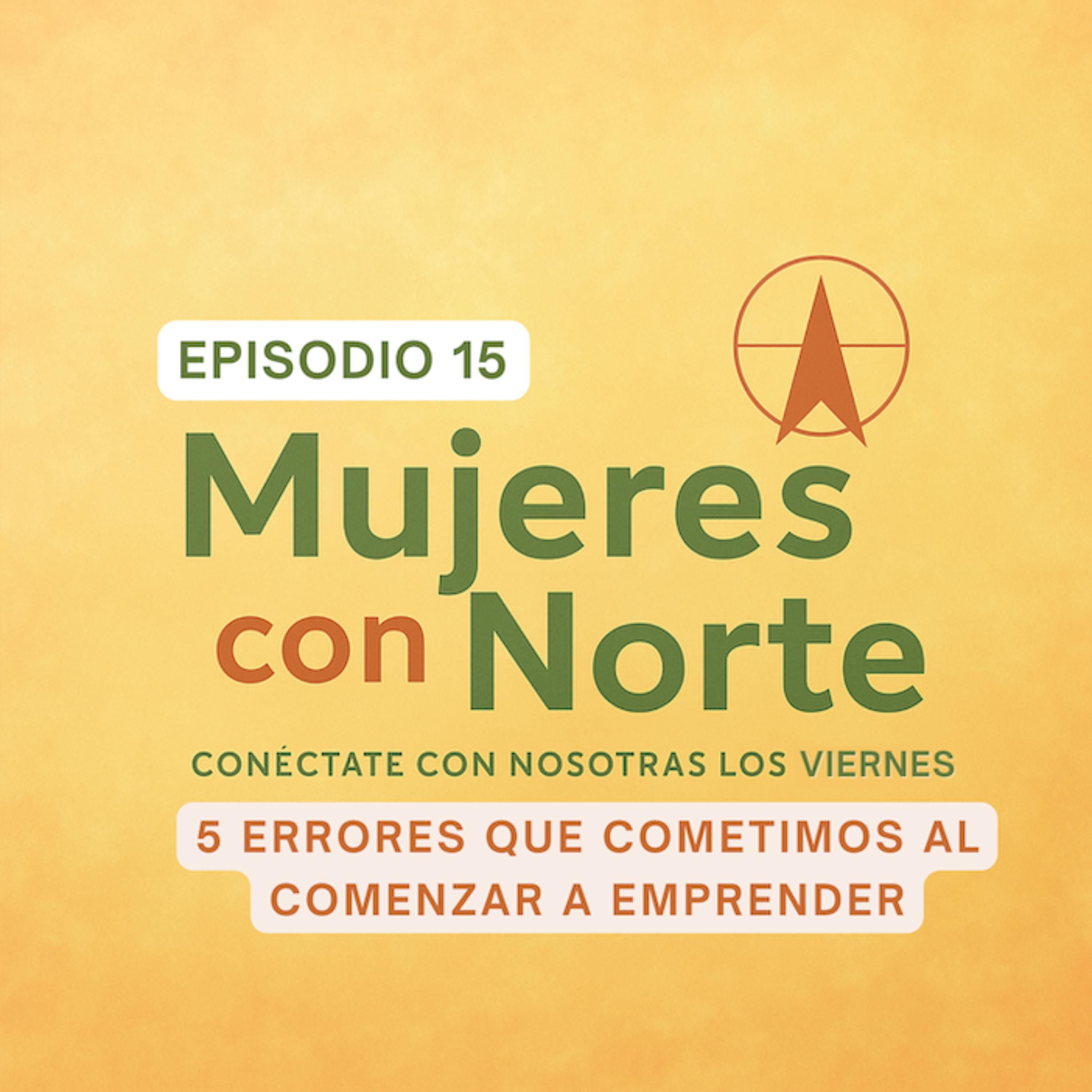 Mujeres con Norte | Reinventarse a los 40+