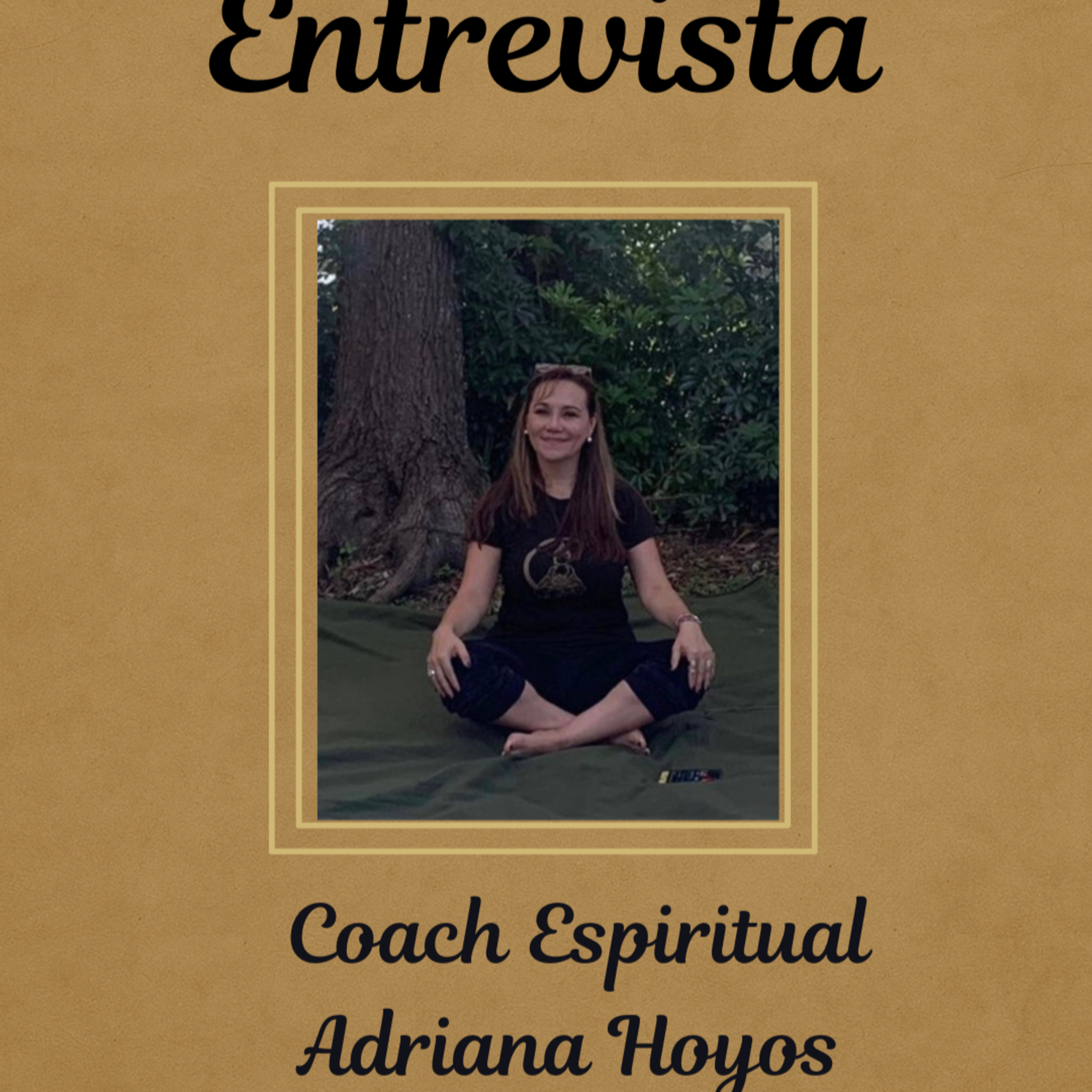 Entrevista con Coach Espiritual - Adriana Hoyos episode artwork