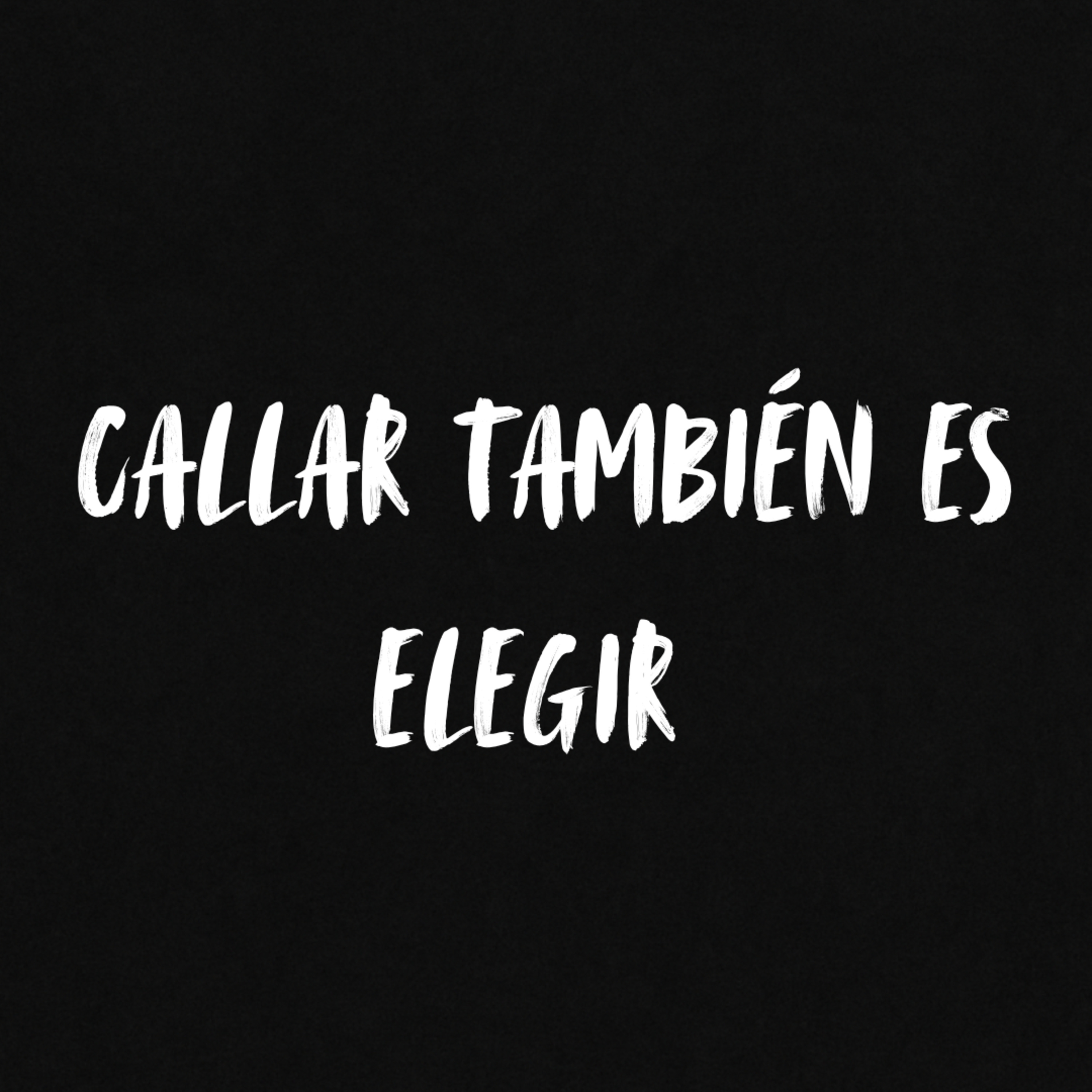 Callar también es elegir  episode artwork
