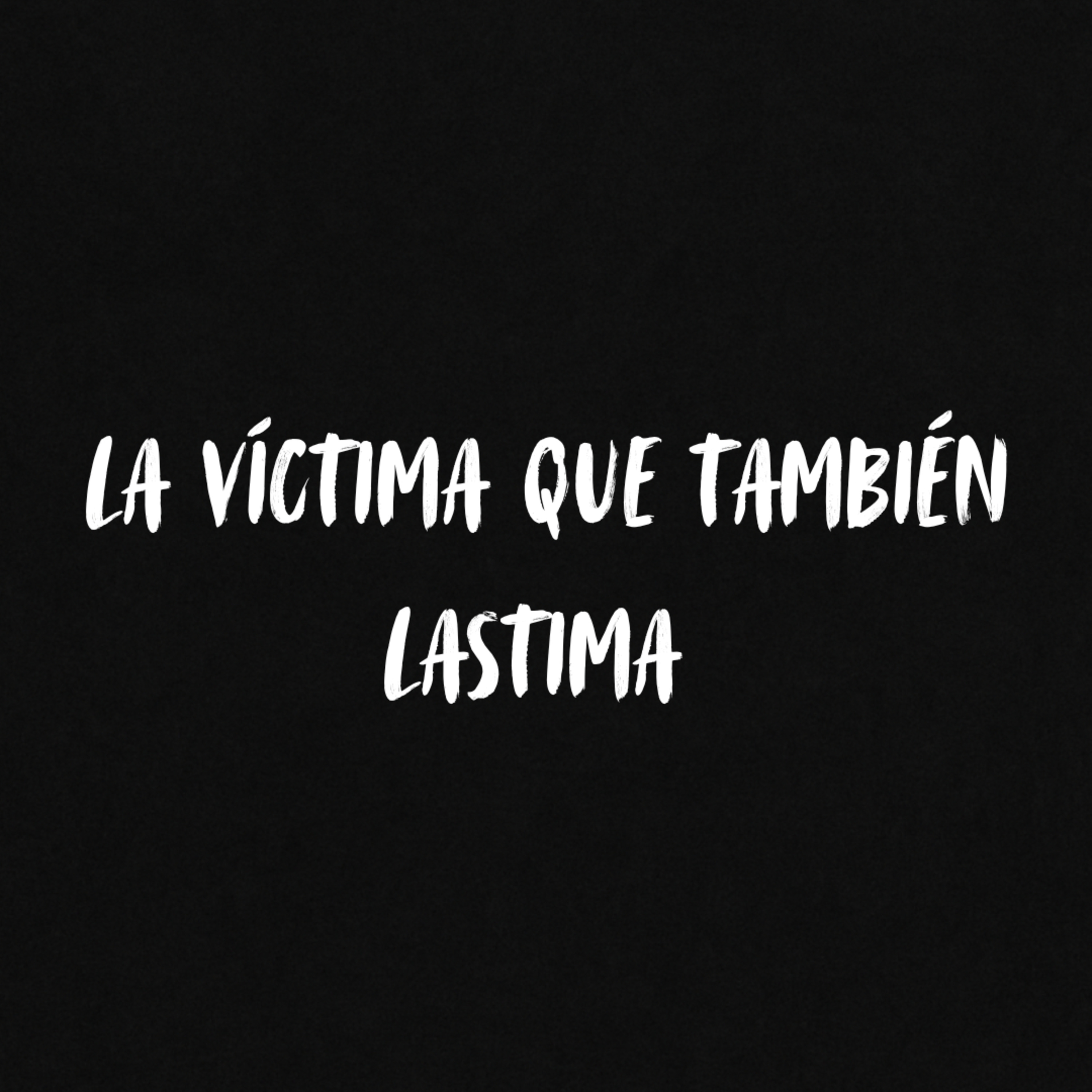 La víctima que también lastima  episode artwork