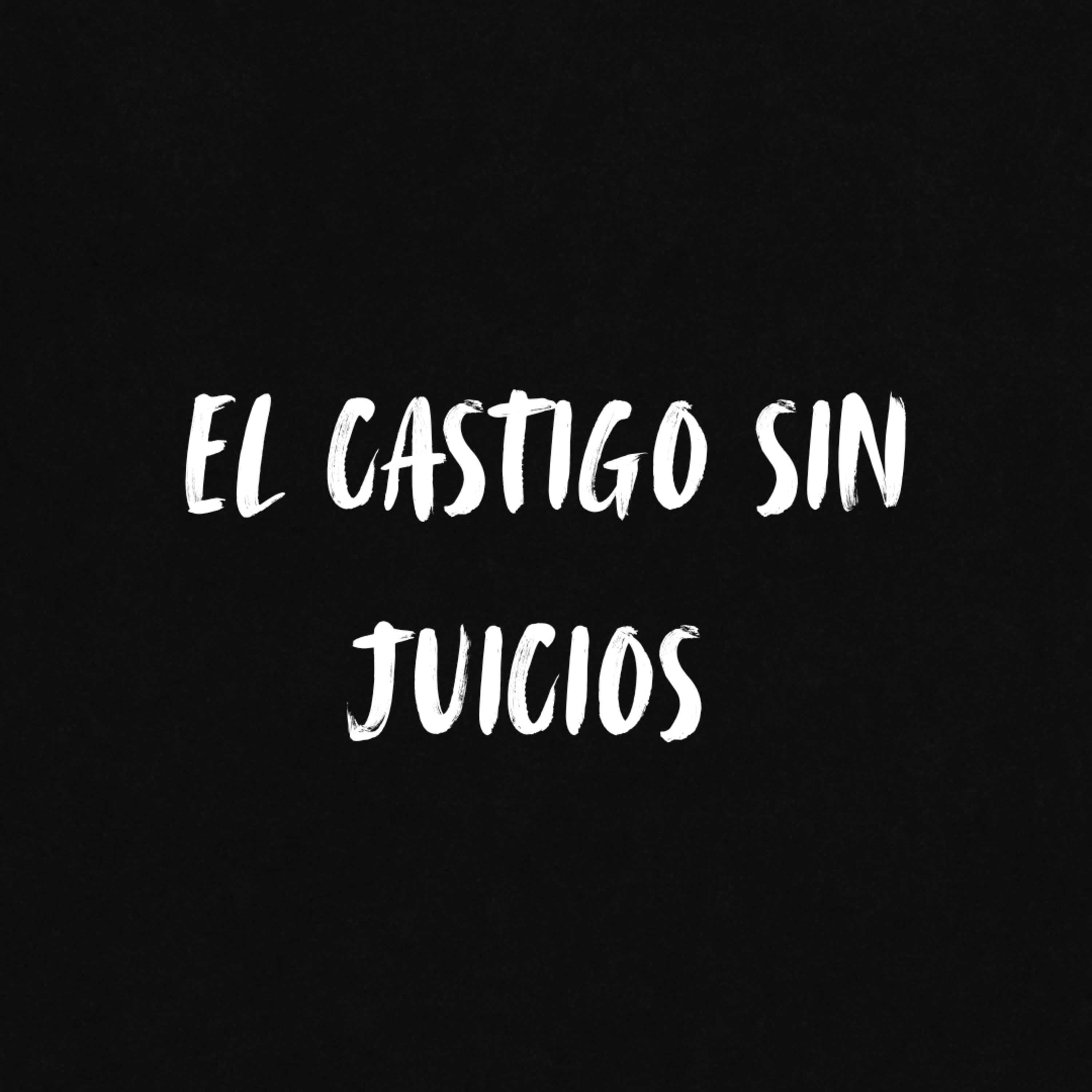 El castigo sin juicio  episode artwork
